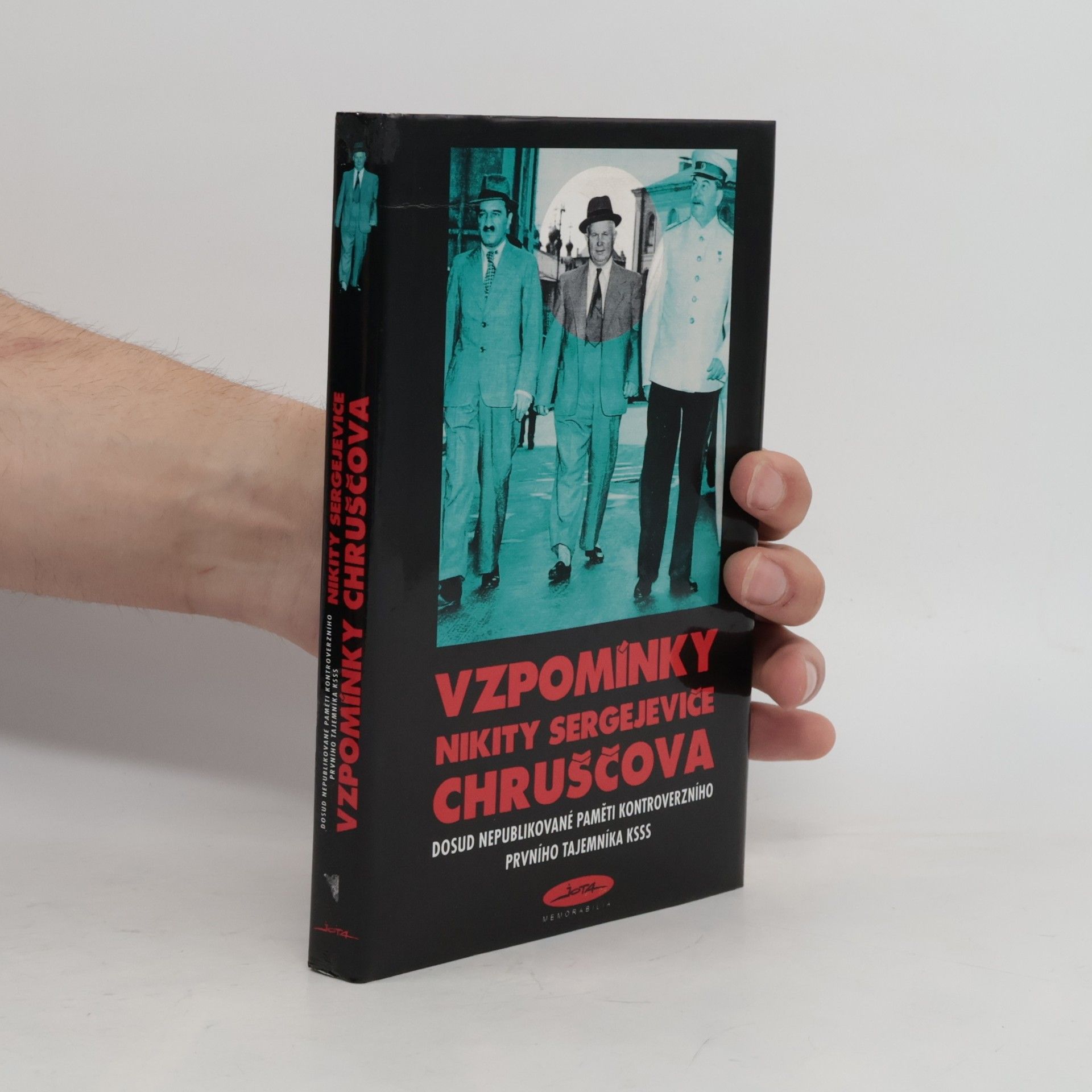 Nikita Sergejevič Chruščov Vzpomínky Nikity Sergejeviče Chruščova