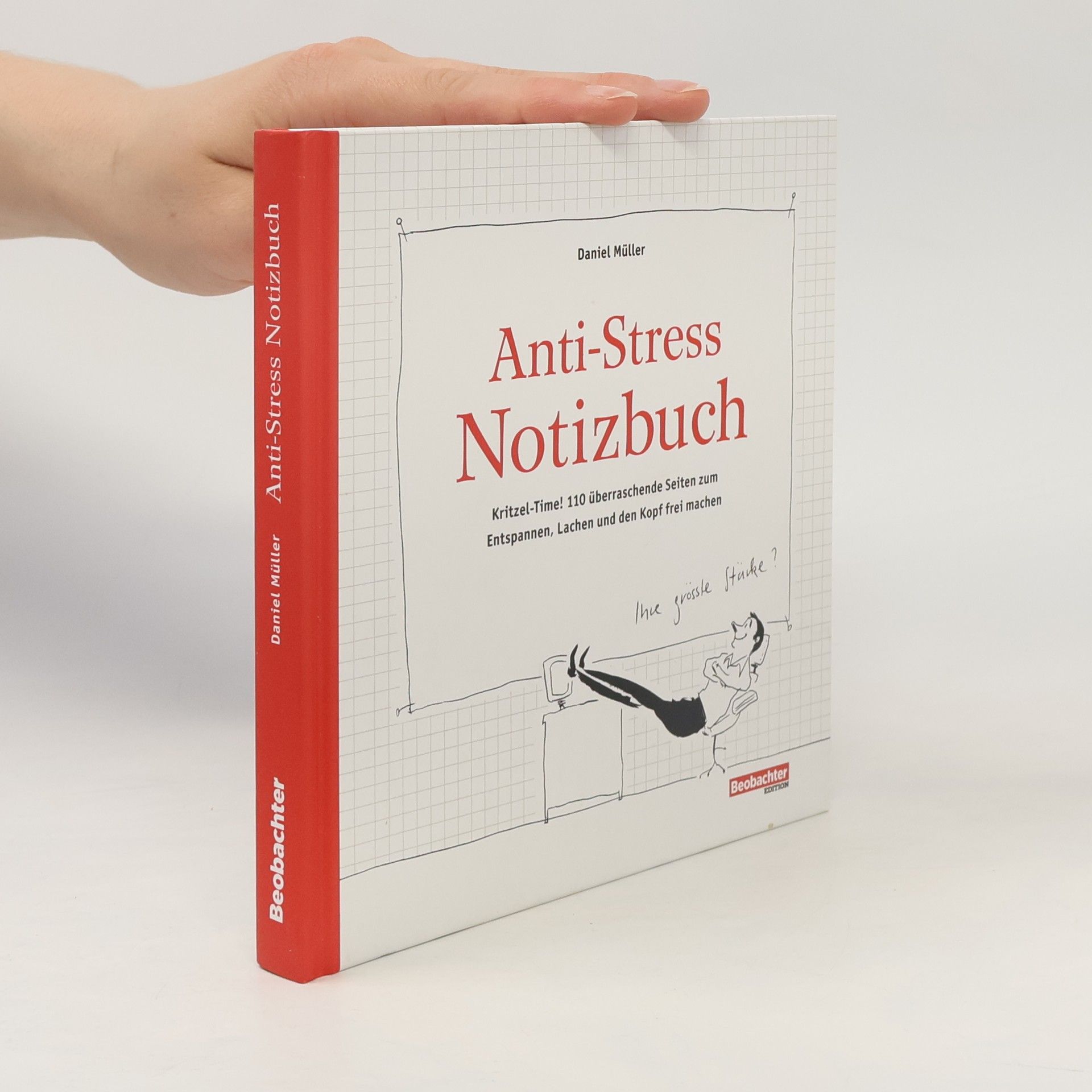 Anti-Stress Notizbuch: Kritzel-Time! 110 überraschende Seiten zum Entspannen, Lachen und den Kopf frei machen