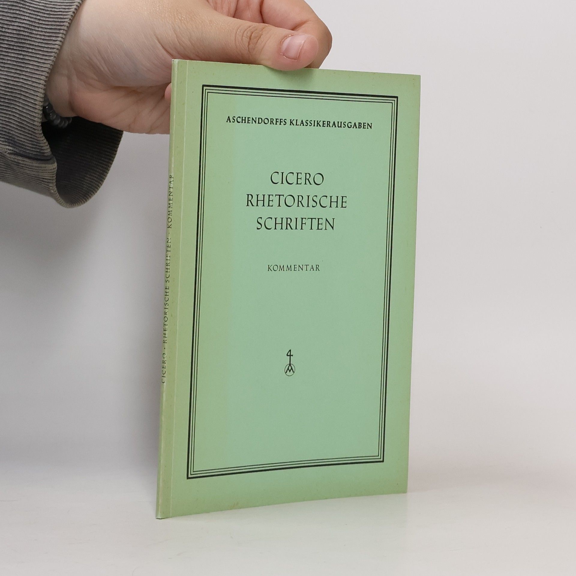 Marcus Tullius Cicero Ciceros Rhetorische Schriften