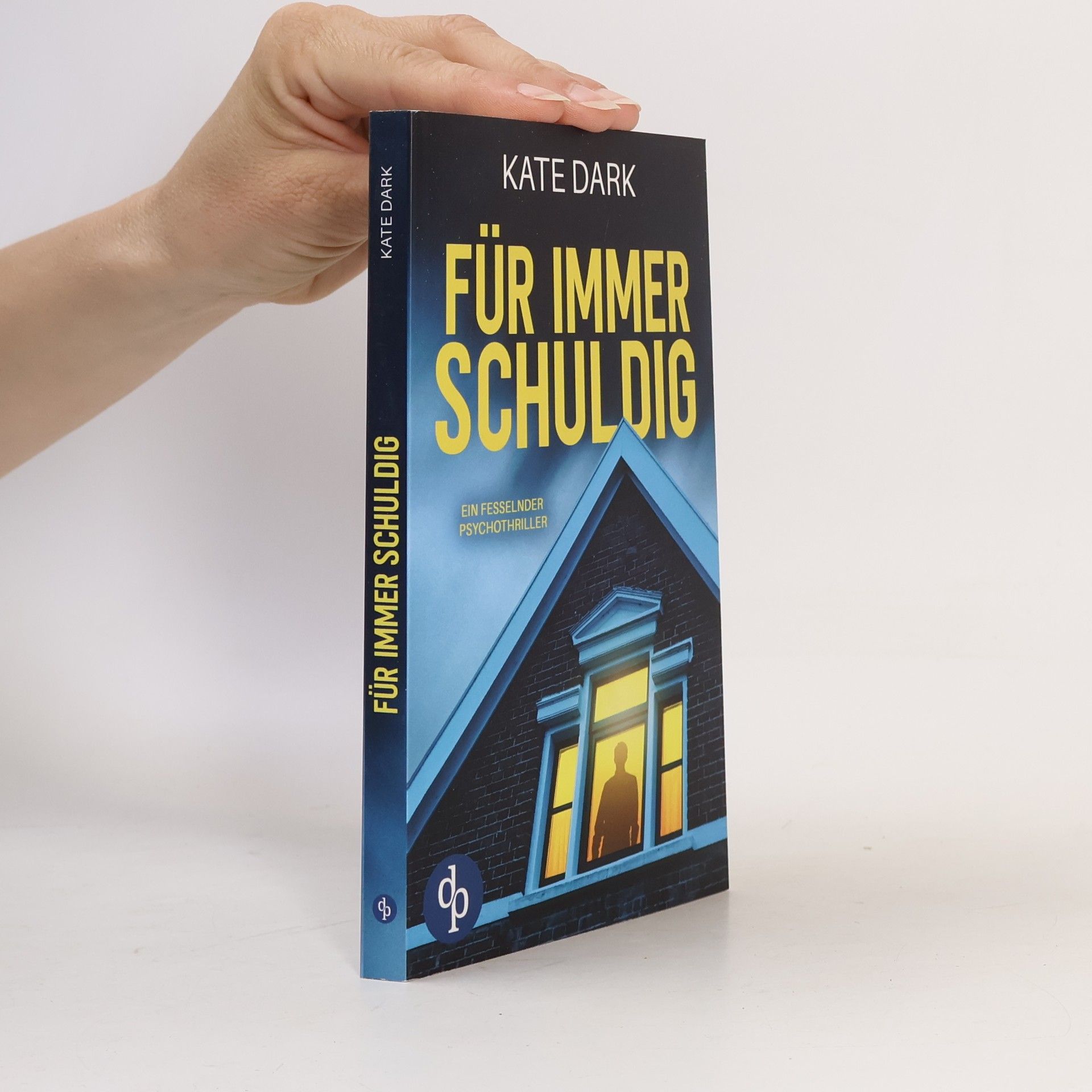 Kate Dark Für immer schuldig