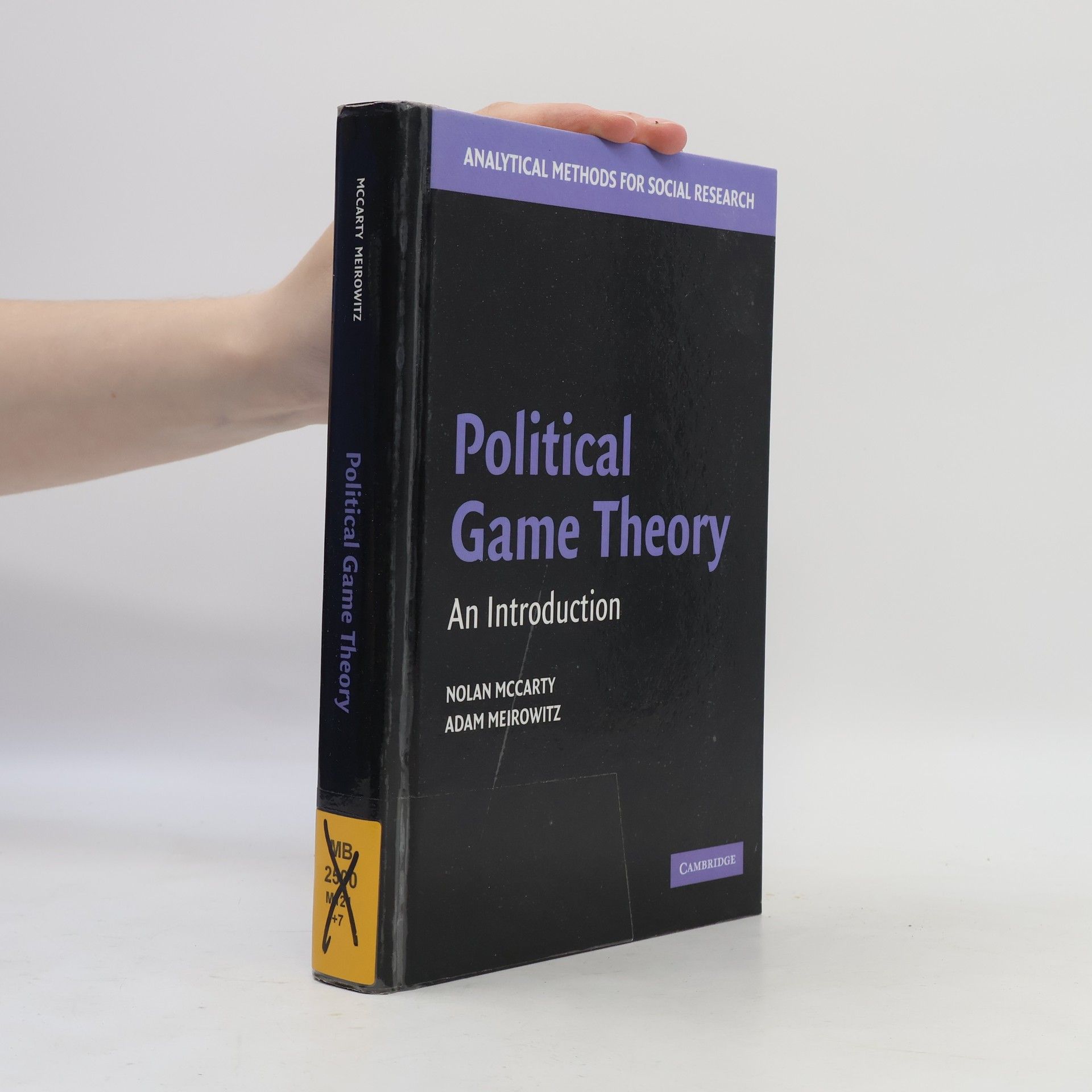 Nolan M. McCarty Analytical Methods for Social Research: Political Game Theory