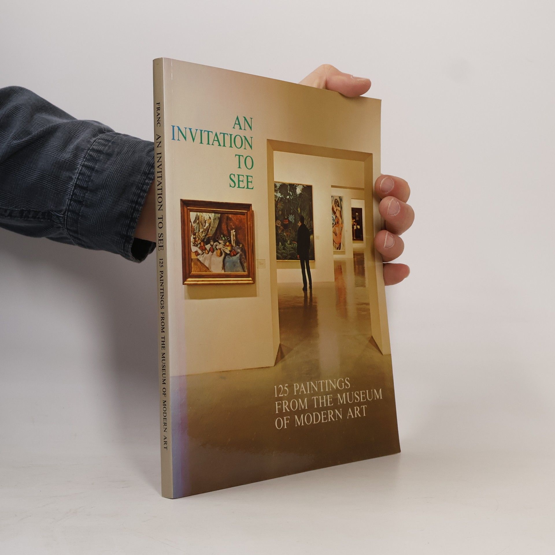 Helen M. Francis An Invitation to See 125 paintings from the Museum of Moden Art