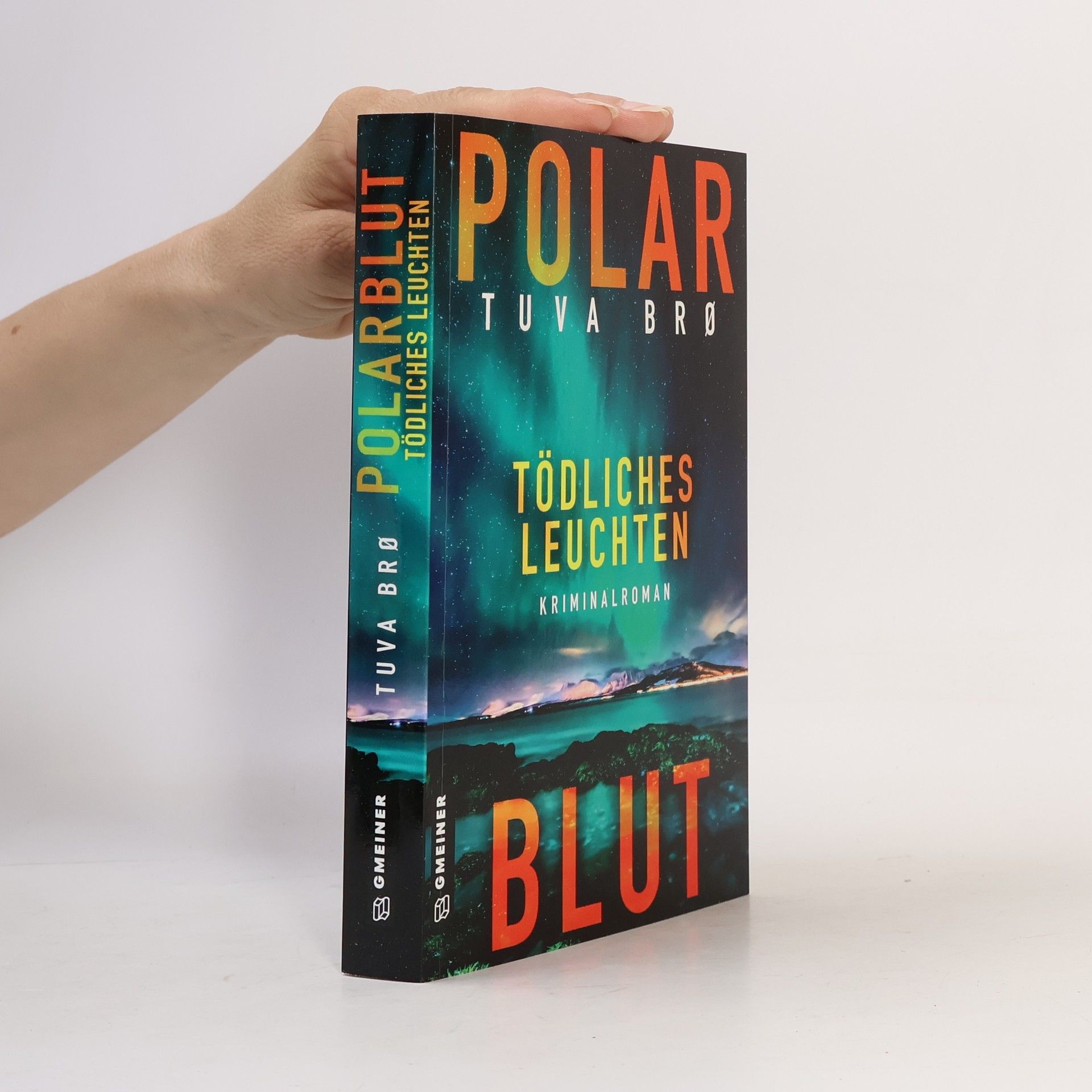 Tuva Bro Polarblut - tödliches Leuchten