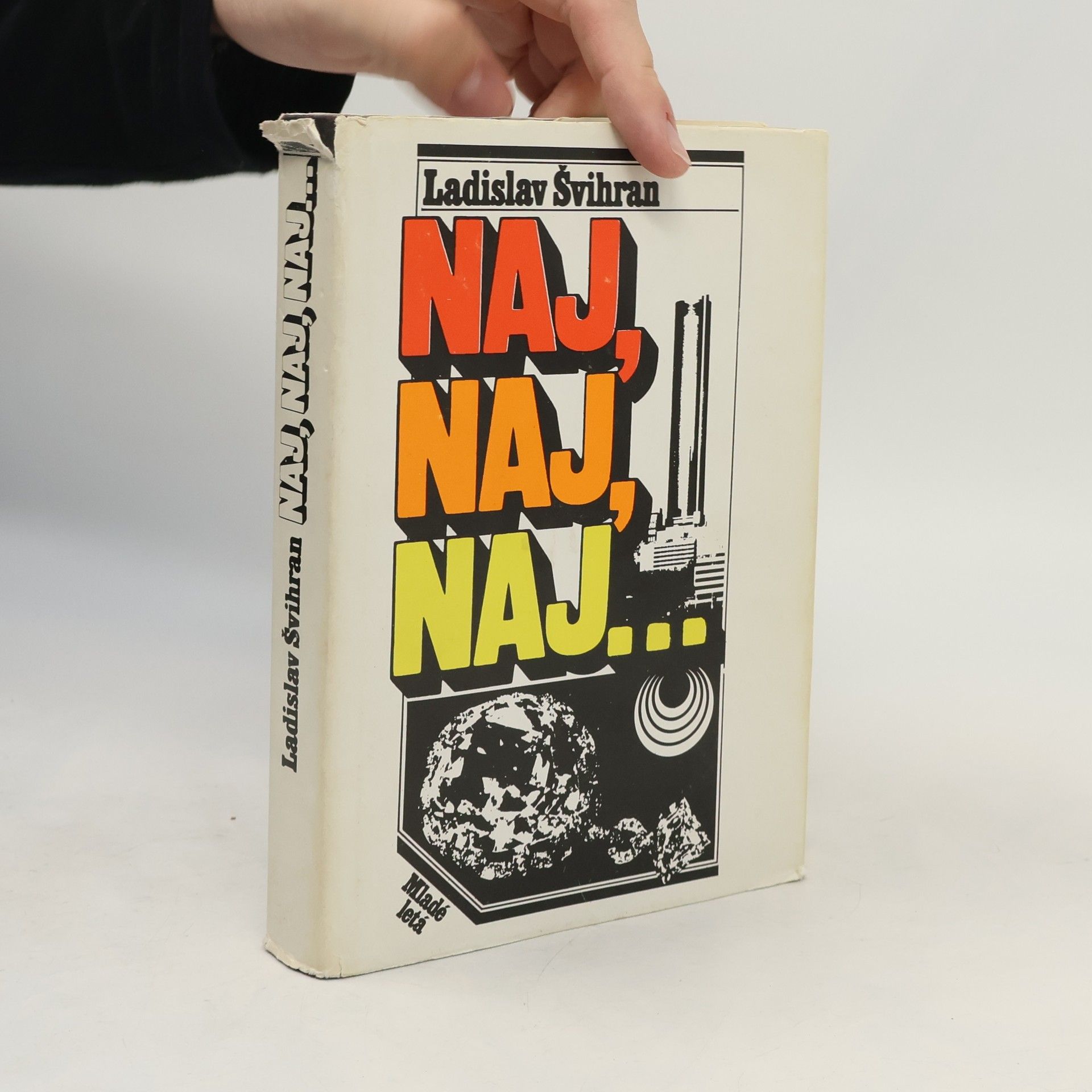 Ladislav Švihran Naj, naj, naj...