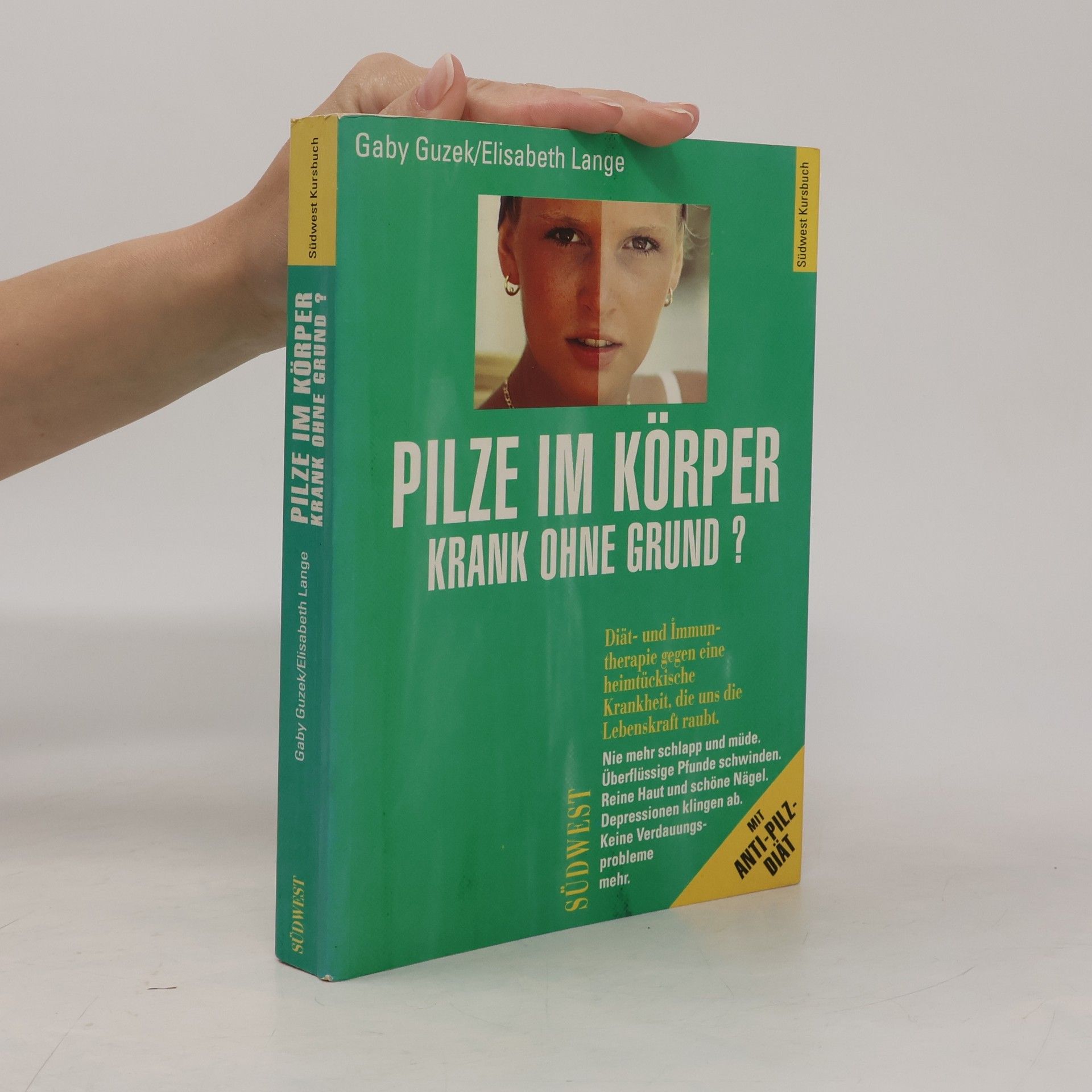 Gaby Guzek Pilze im Korper. Krank ohne Grund?