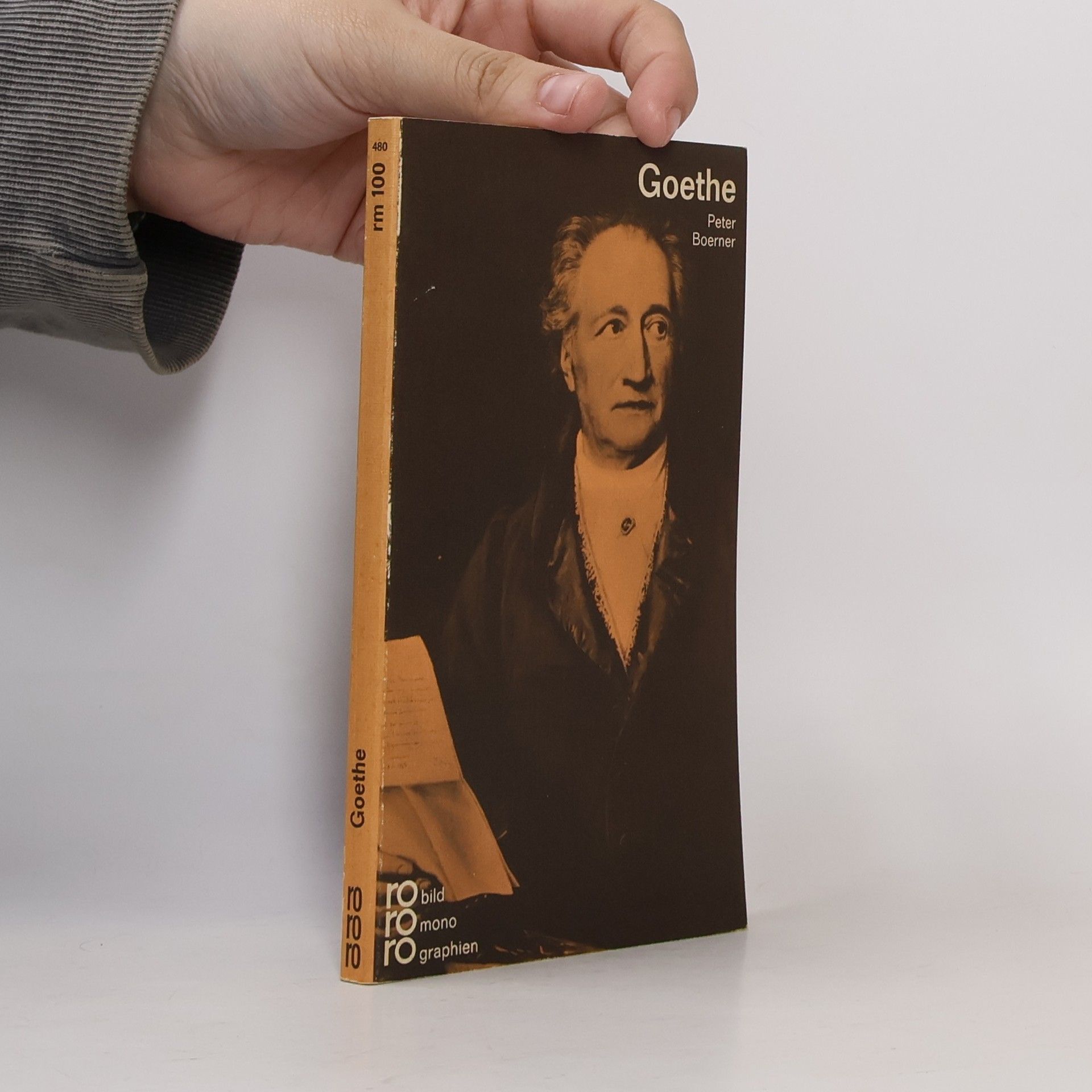 Peter Boerner Johann Wolfgang von Goethe in Selbstzeugnissen und Bilddokumenten