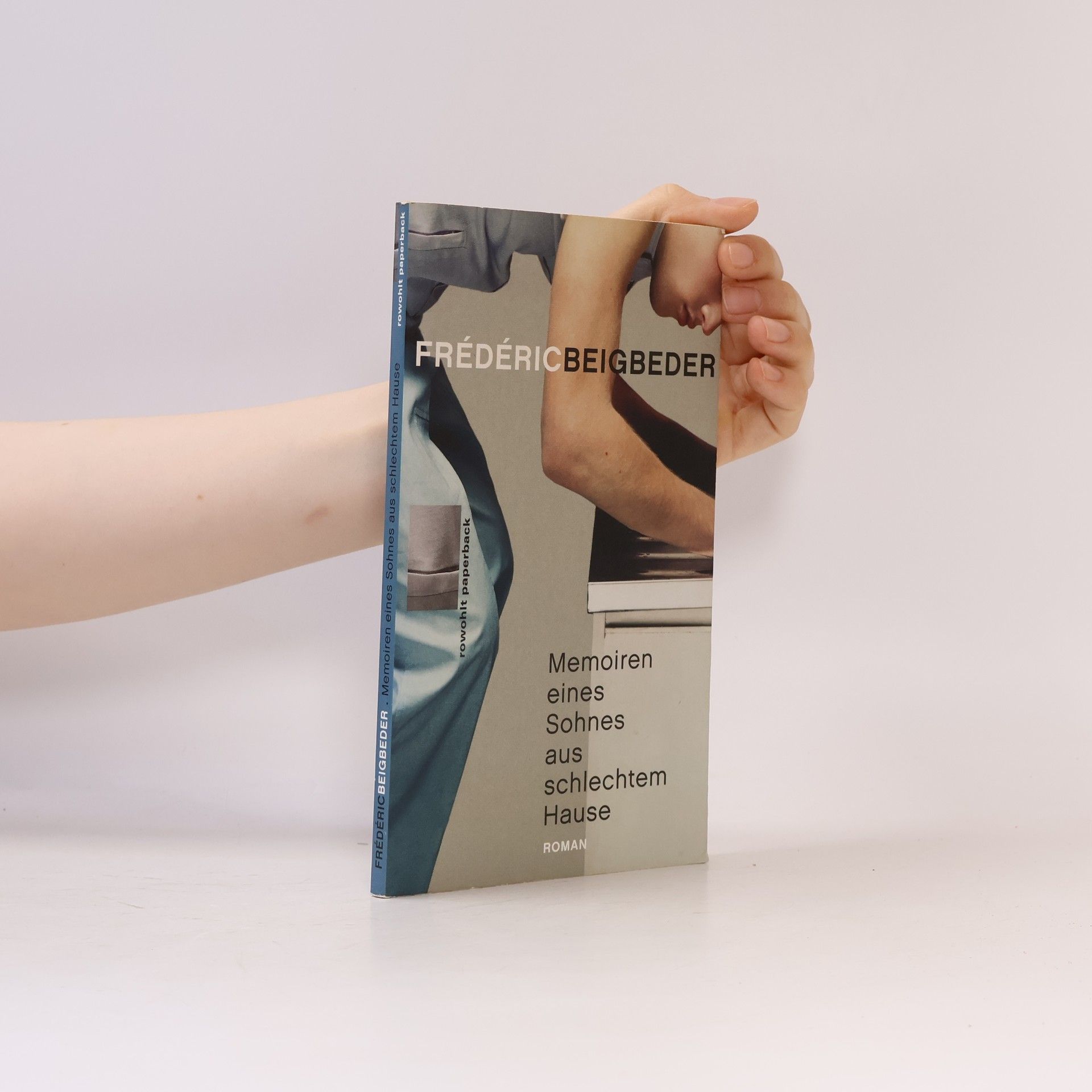 Frédéric Beigbeder Memoiren eines Sohnes aus schlechtem Hause