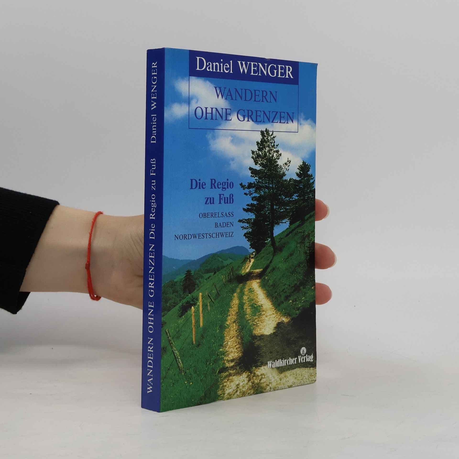 Daniel Wenger Wandern ohne Grenzen