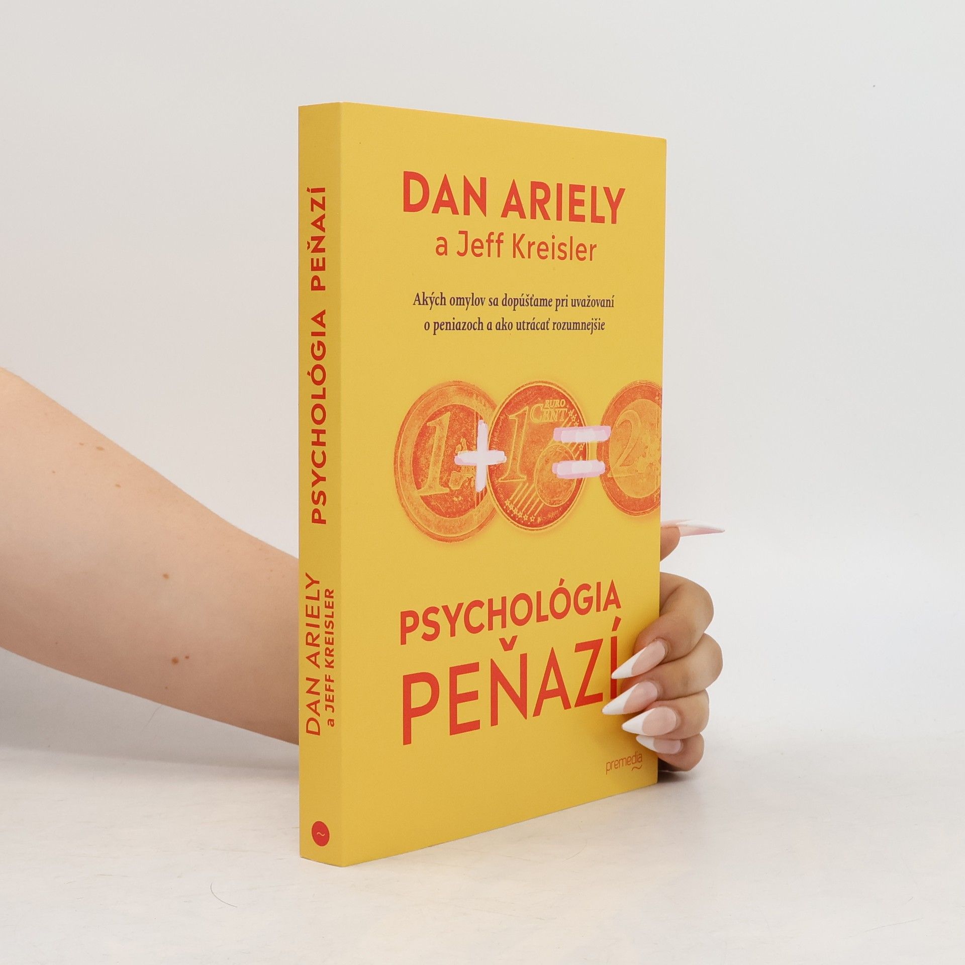 Dan Ariely Psychológia peňazí