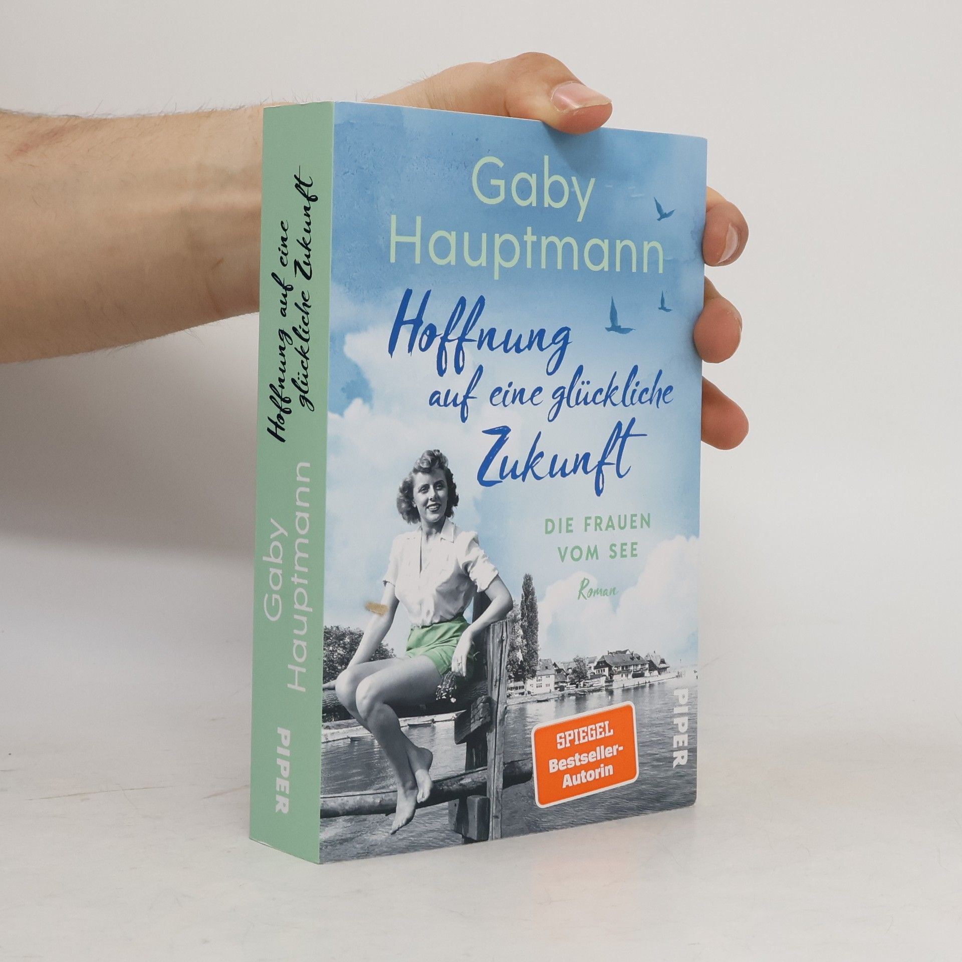 Gaby Hauptmann Hoffnung auf eine glückliche Zukunft