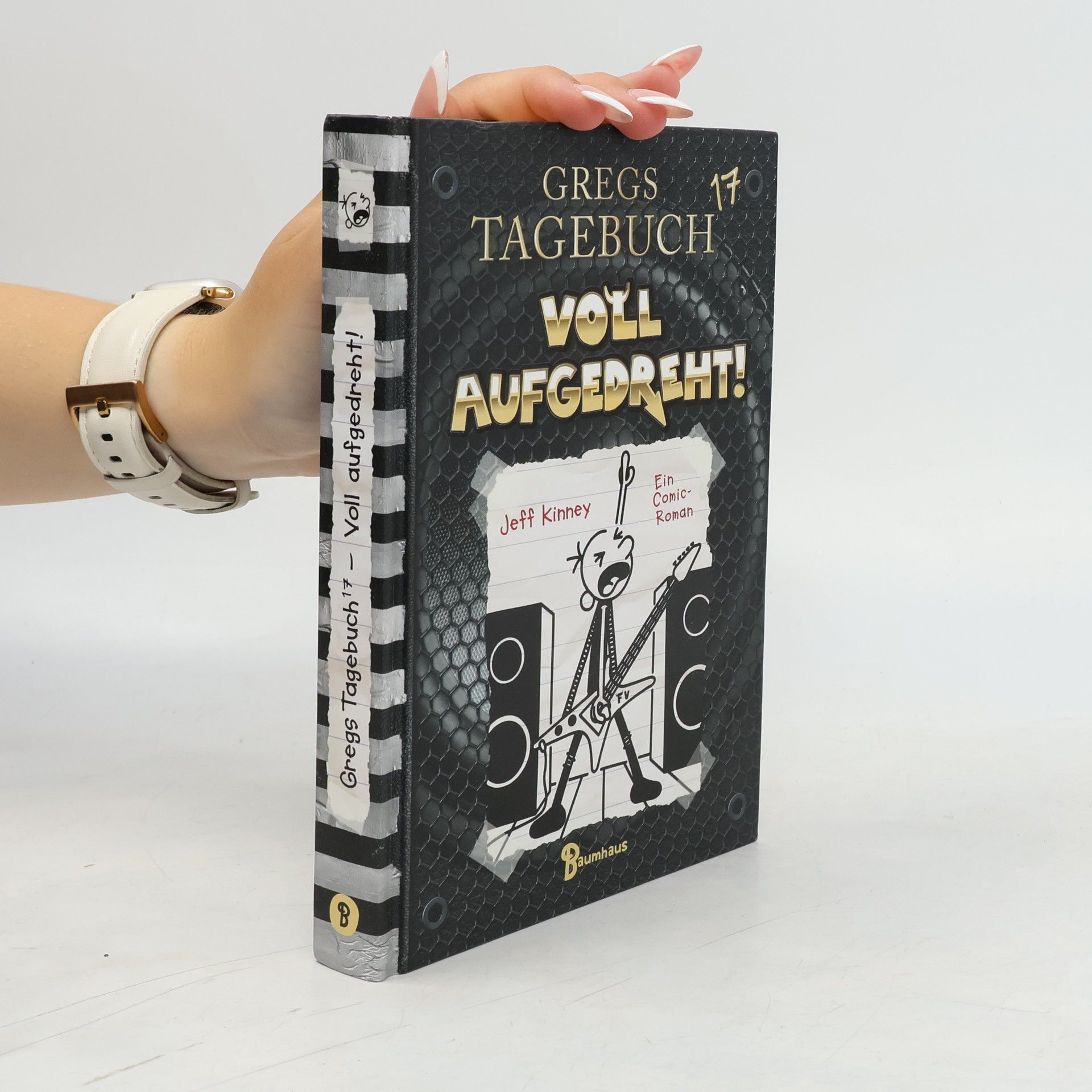 Jeff Kinney Gregs Tagebuch 17. Voll aufgedreht!