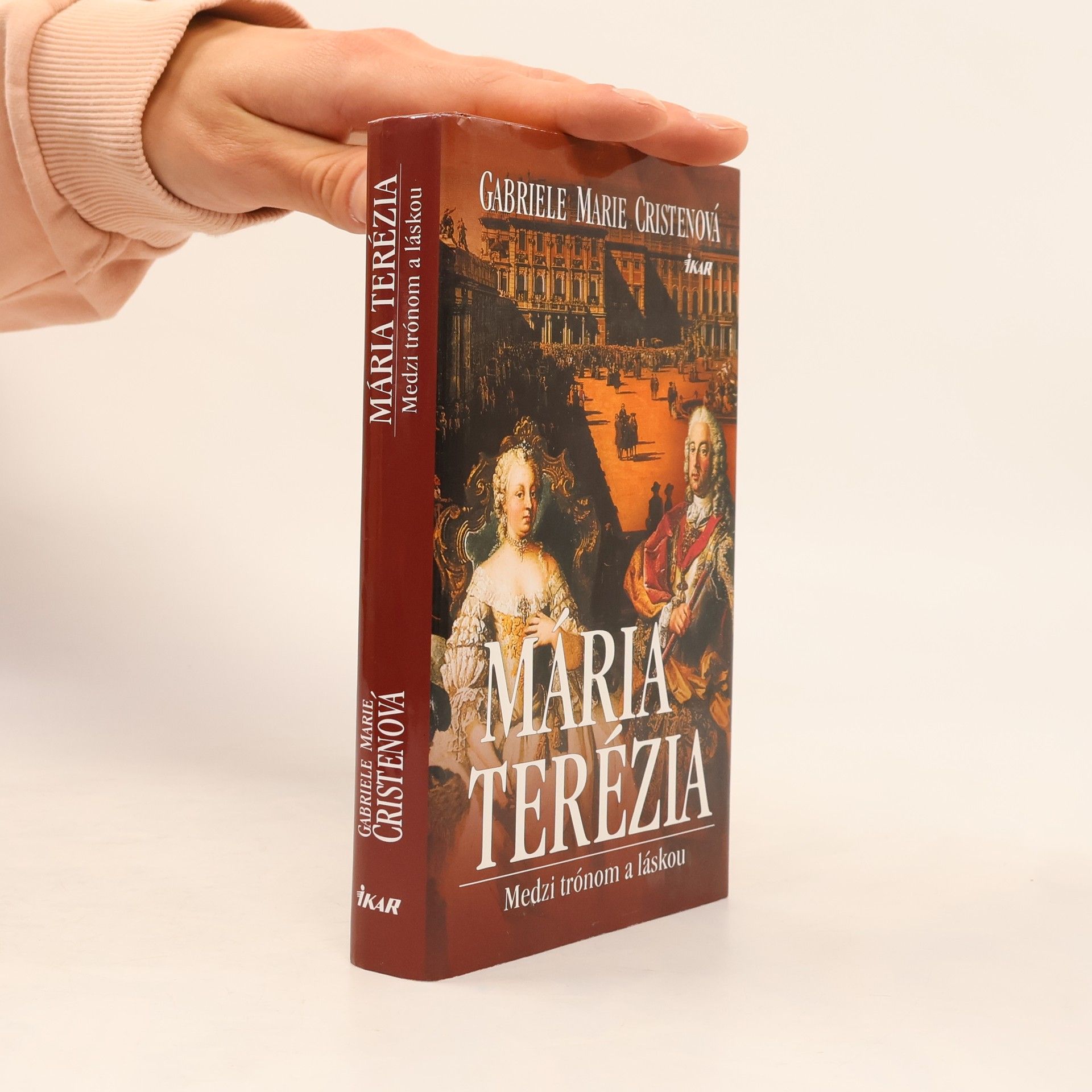 Gabriele Marie Cristen Mária Terézia. Medzi trónom a láskou
