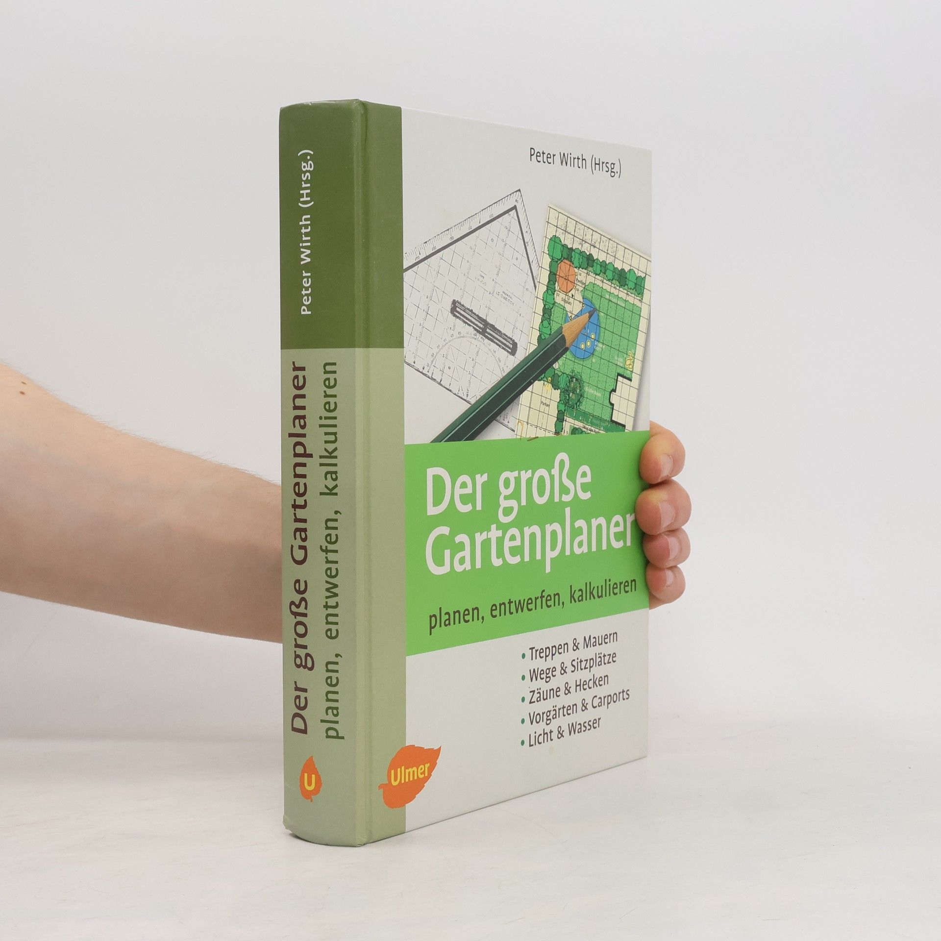 Claus-Peter Wirth Der große Gartenplaner