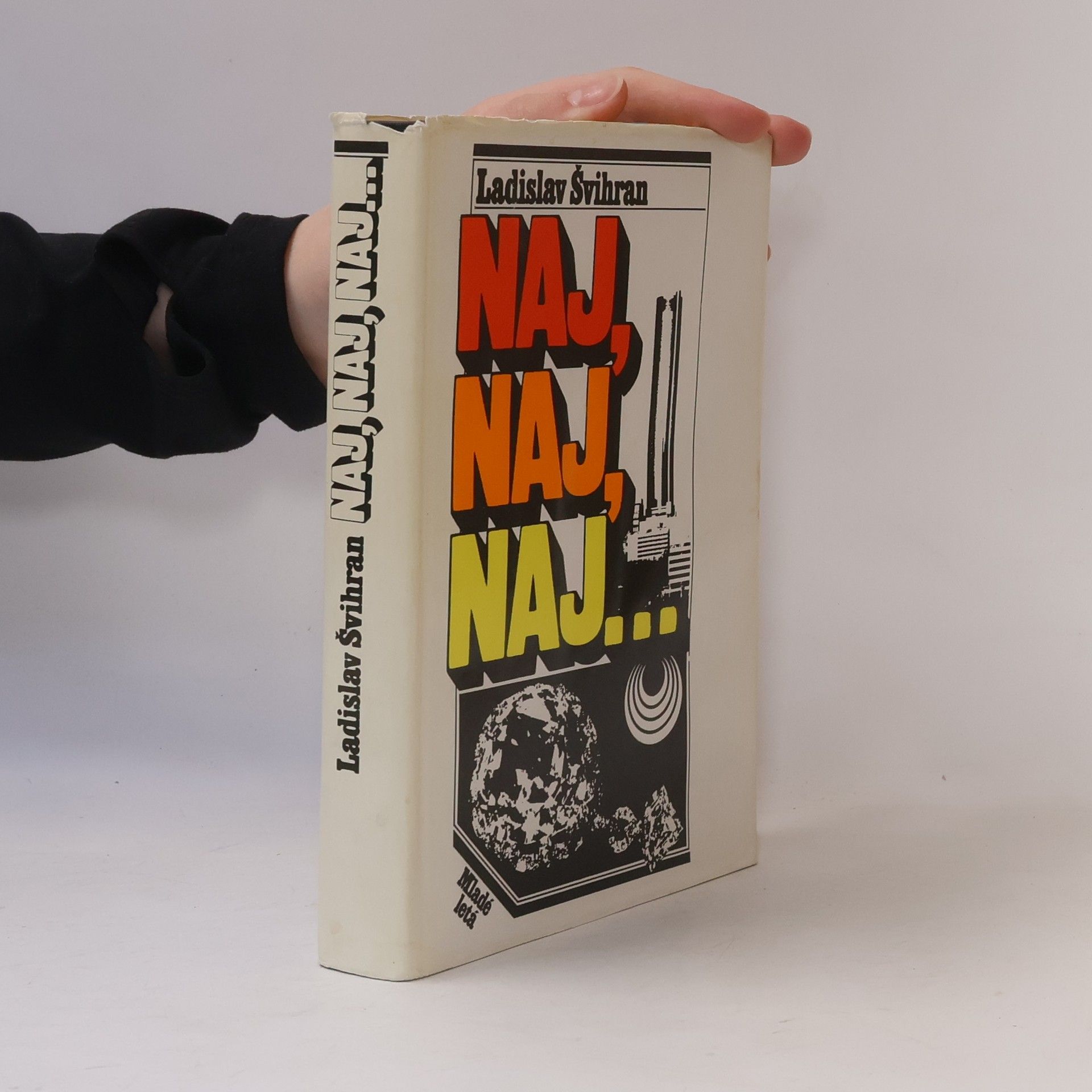 Ladislav Švihran Naj, naj, naj...