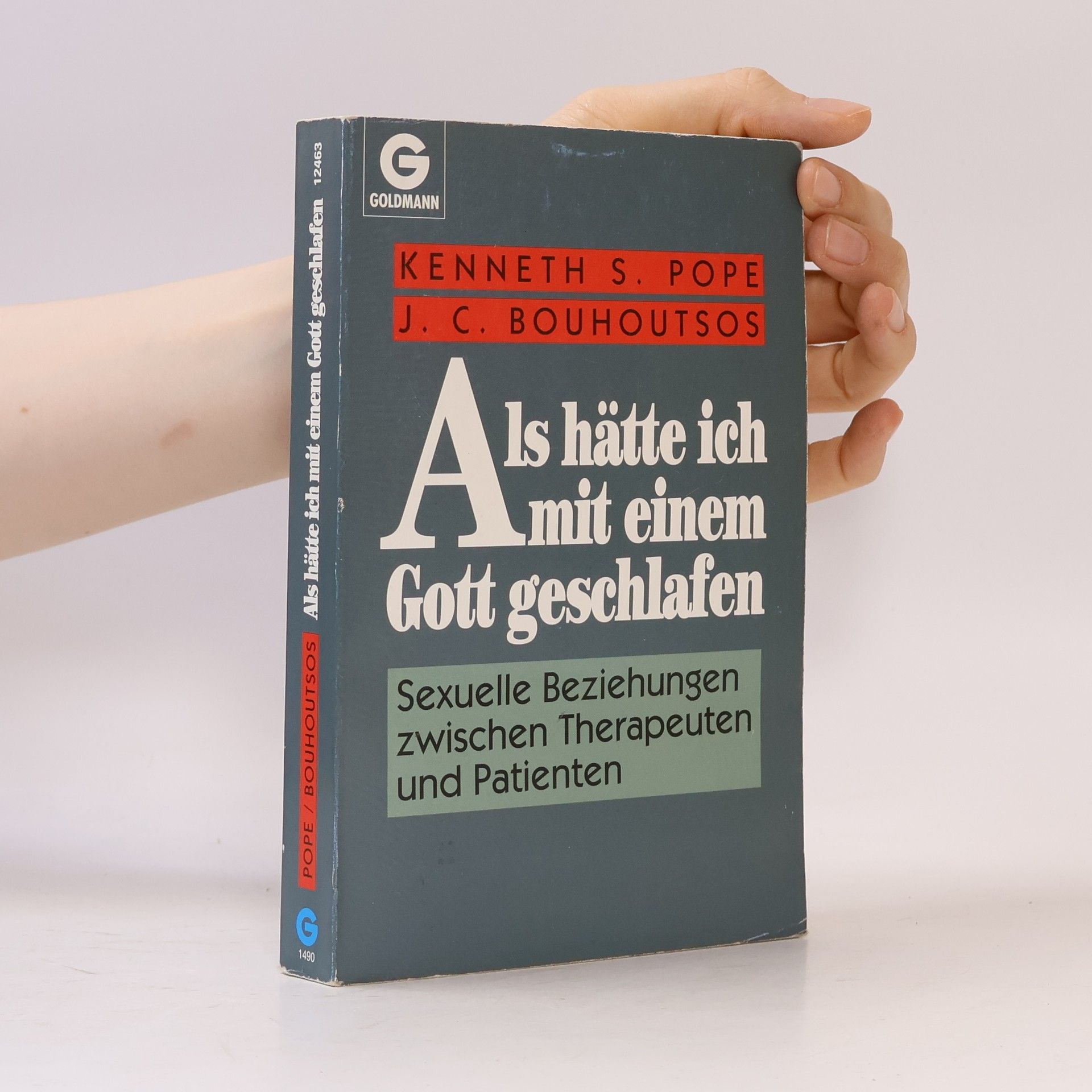 Kenneth S. Pope Als hätte ich mit einem Gott geschlafen