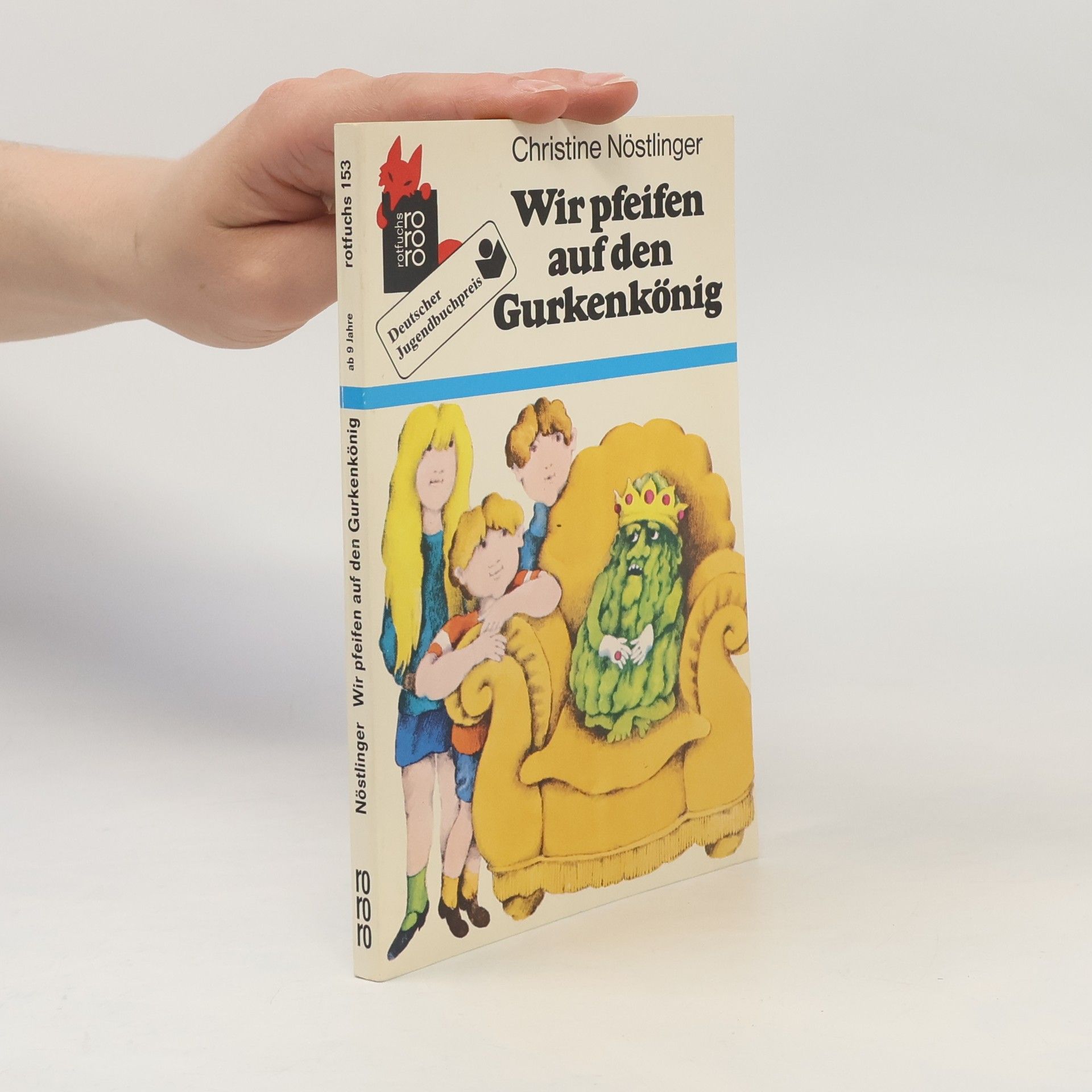 Christine Nöstlinger Wir pfeifen auf den Gurkenkönig