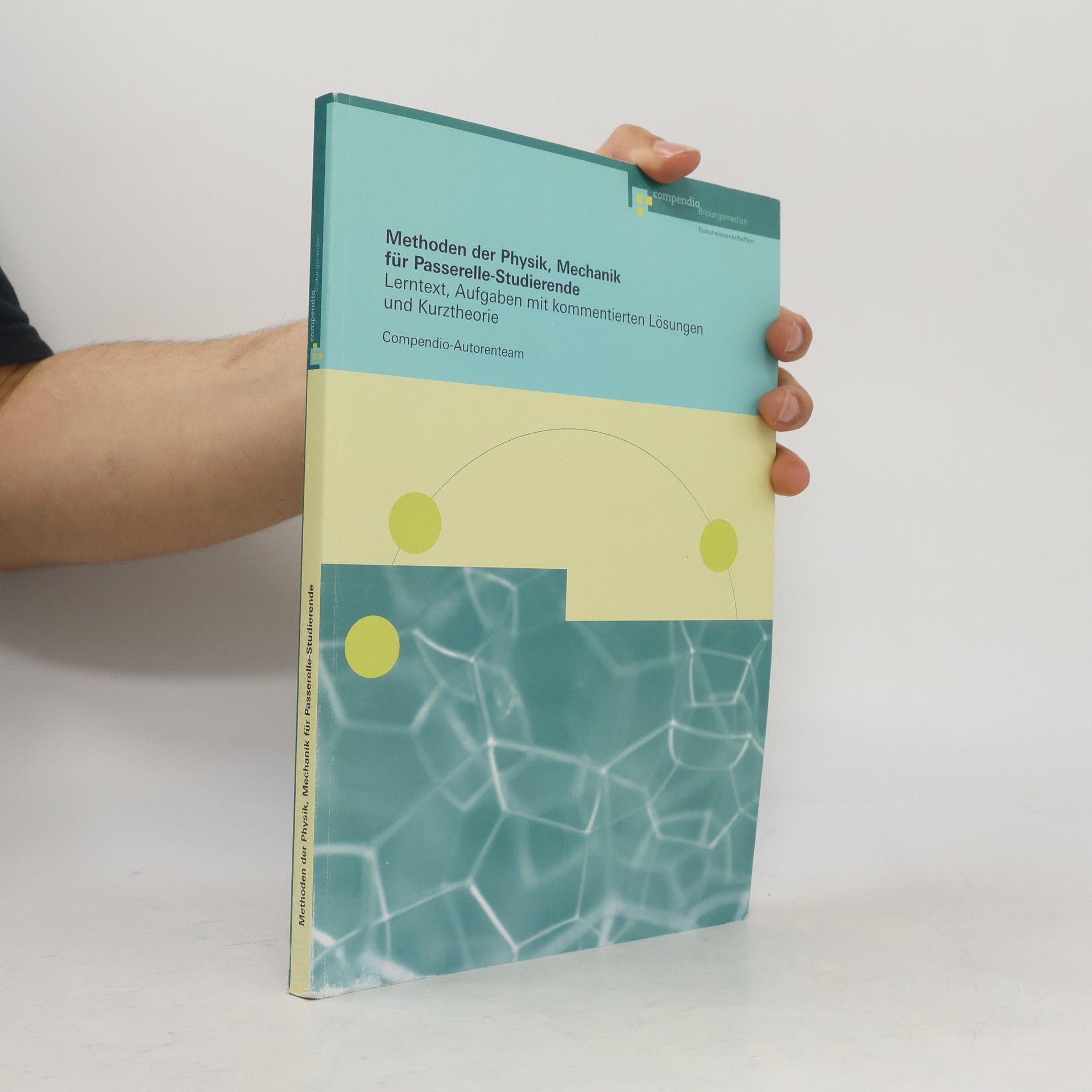 Autorenkollektiv Methoden der Physik, Mechanik für Passerelle Studierende
