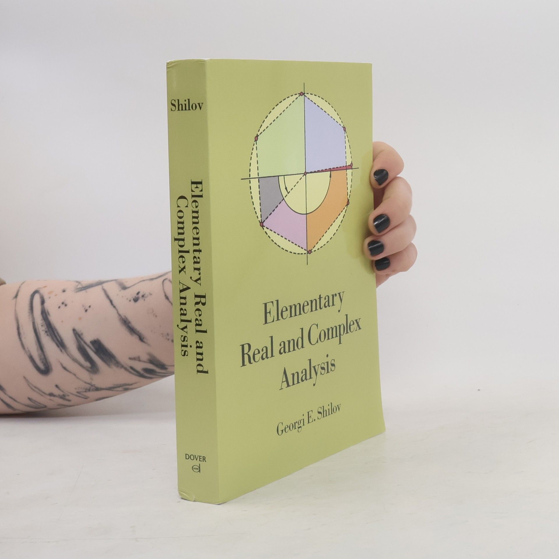 Georgiĭ Evgen'evich Shilov Elementary Real and Complex Analysis