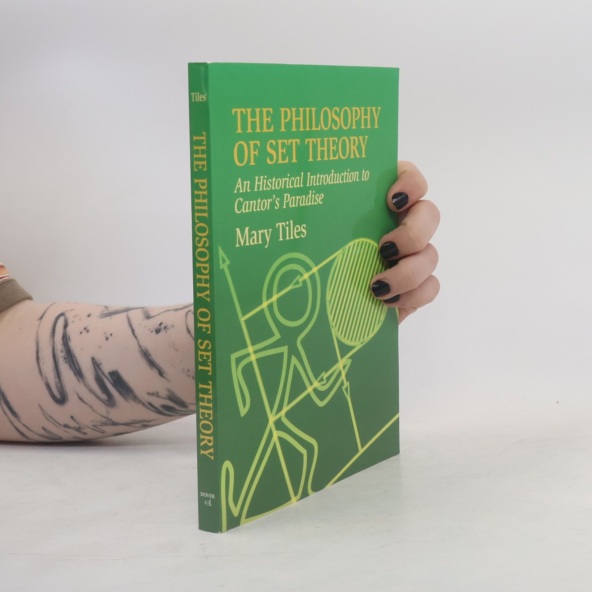 Mary Tiles The Philosophy of Set Theory
