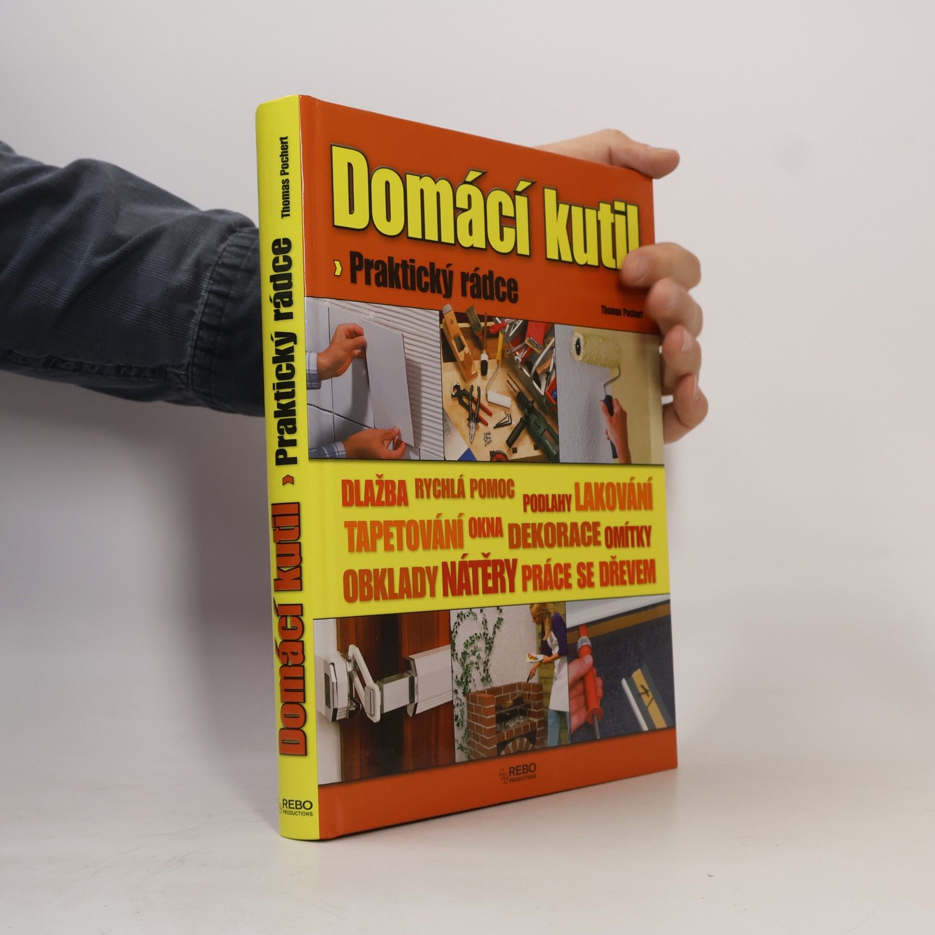 Thomas Pochert Domácí kutil. Praktický rádce