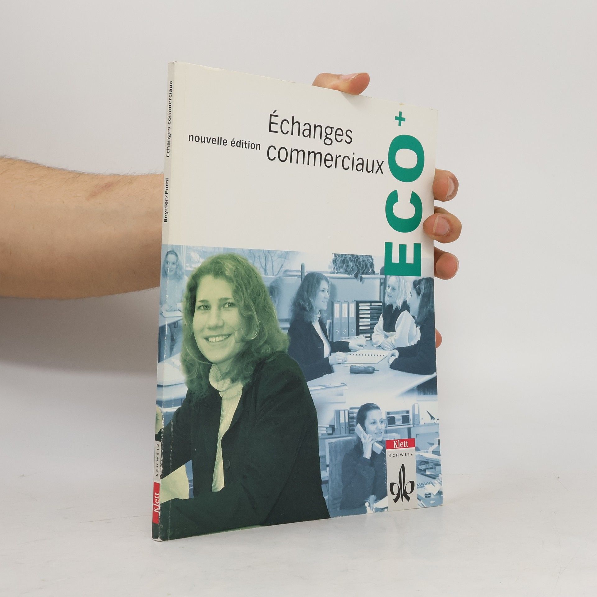 Sandro Forni Etudes Françaises - Échanges commerciaux, nouvelle édition. Schülerbuch