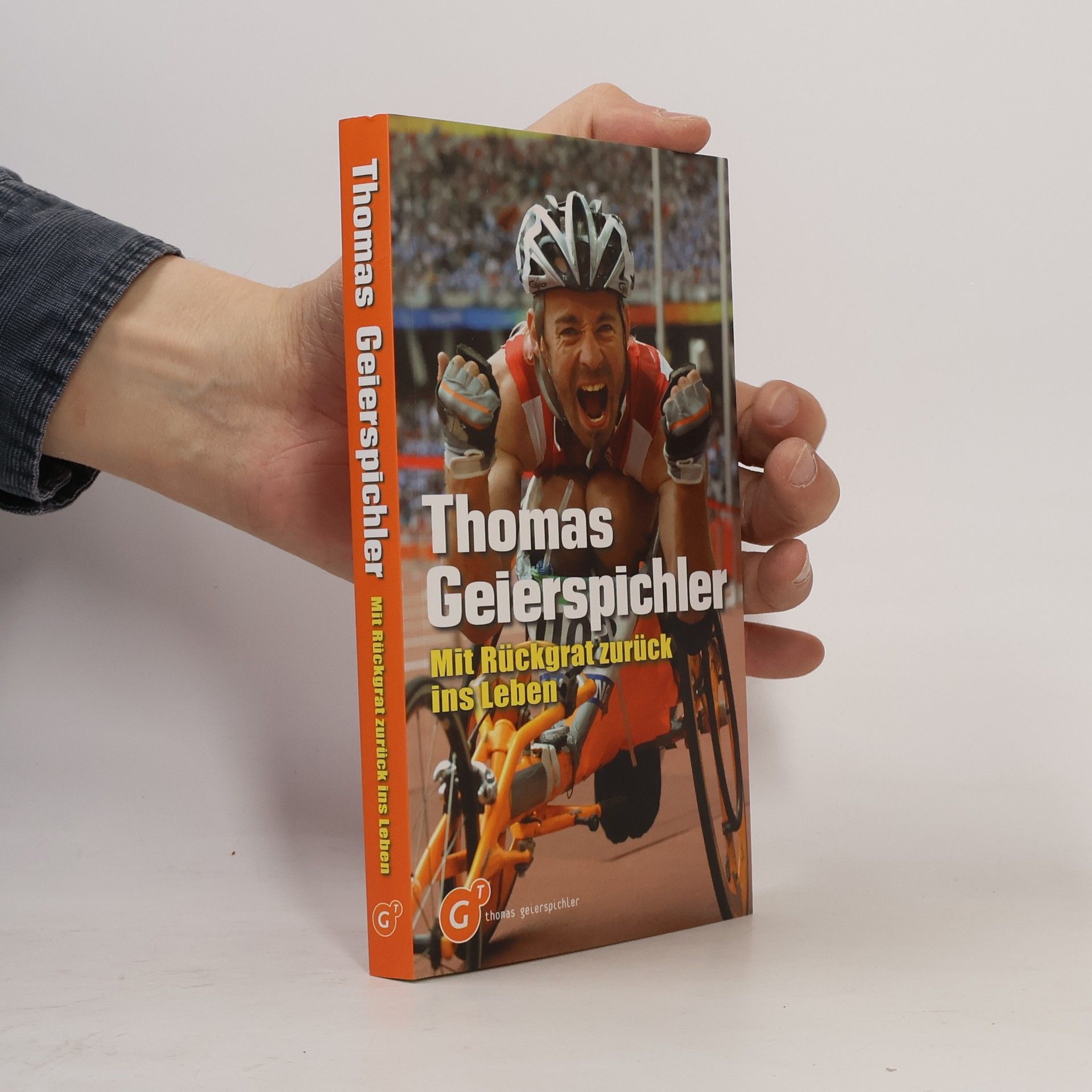 Thomas Geierspichler Mit Rückgrat zurück ins Leben