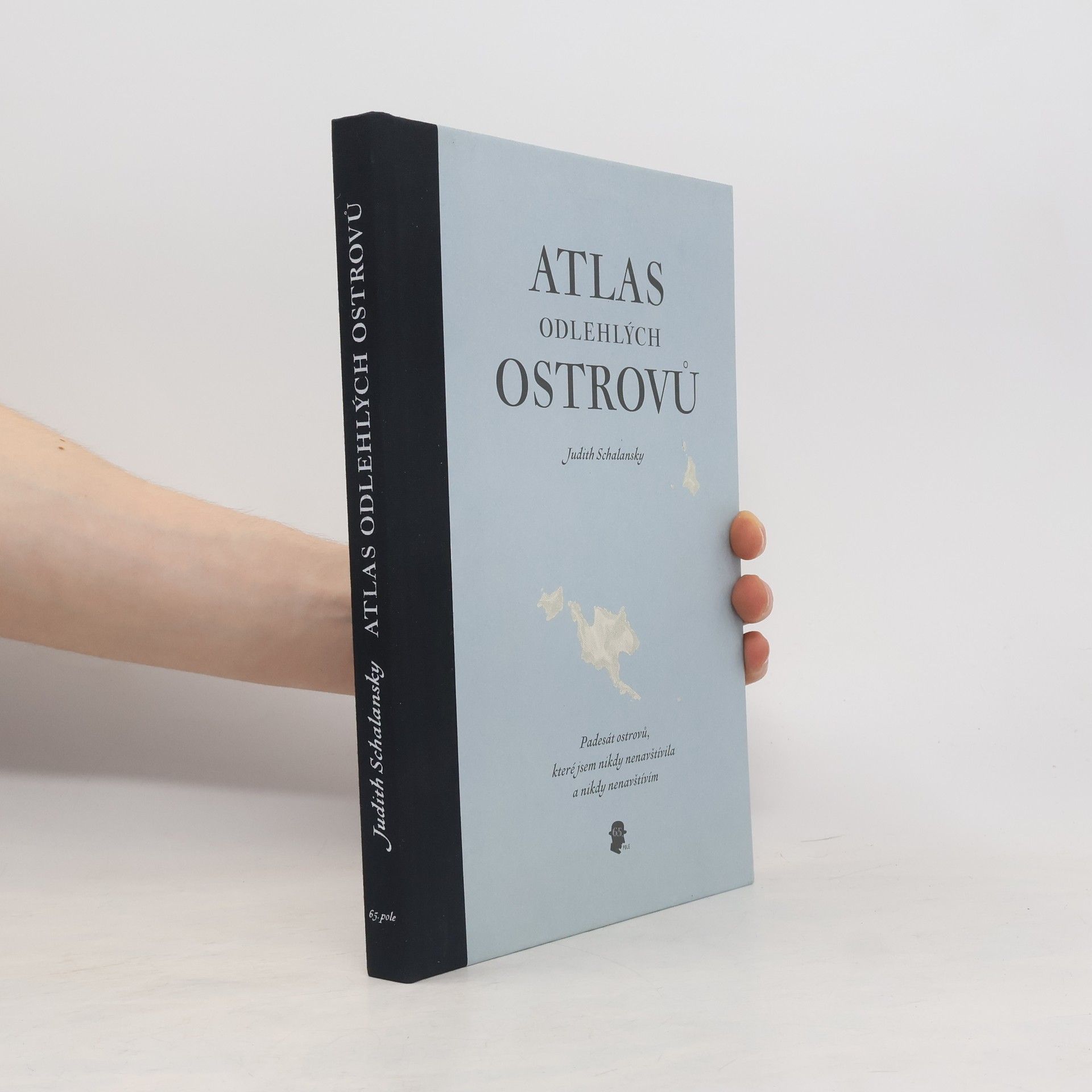Judith Schalansky Atlas odlehlých ostrovů. Padesát ostrovů, které jsem nikdy nenavštívila a nikdy nenavštívím