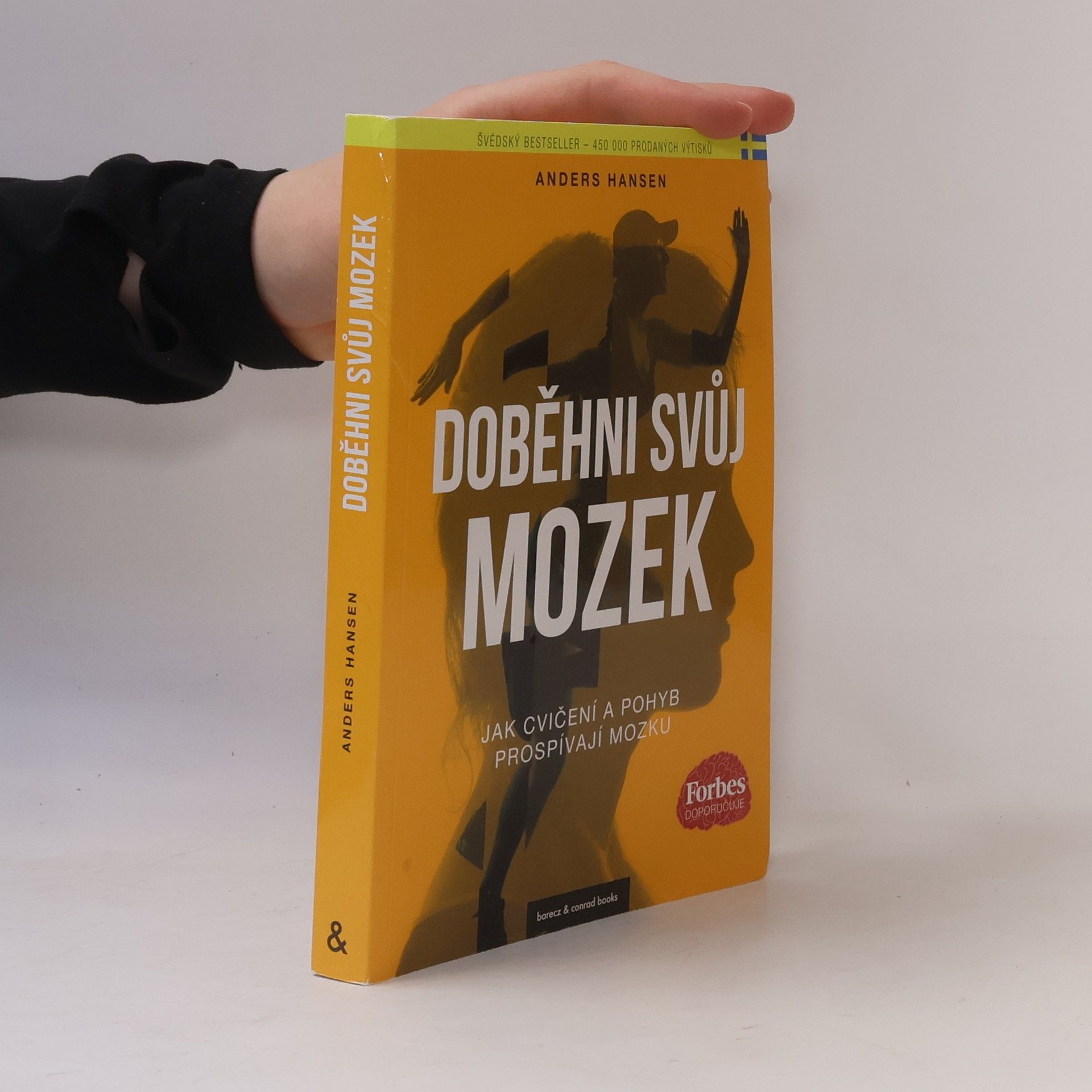 Anders Hansen Doběhni svůj mozek. Kniha o tom, jak pohyb prospívá mozku