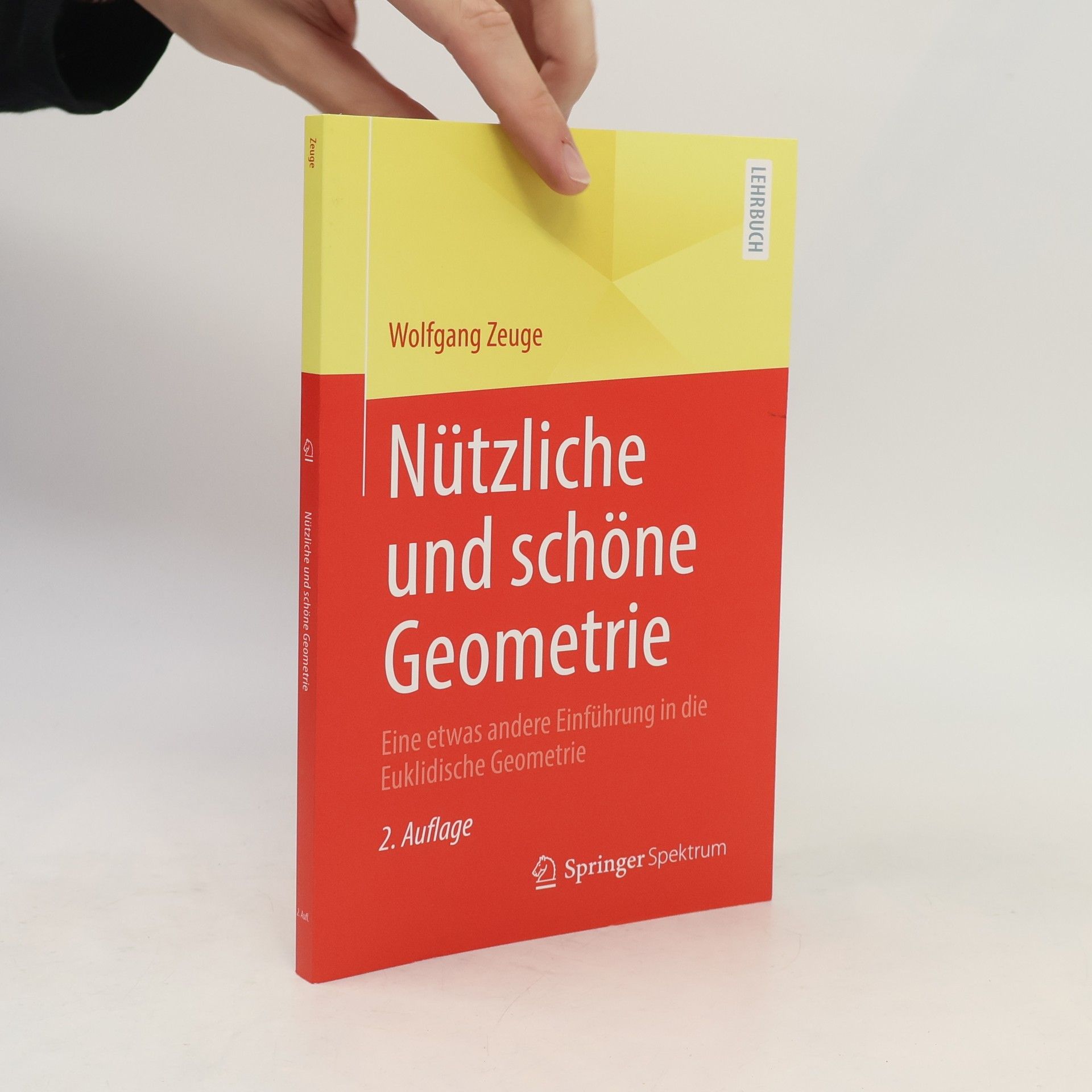 Wolfgang Zeuge Nützliche und schöne Geometrie