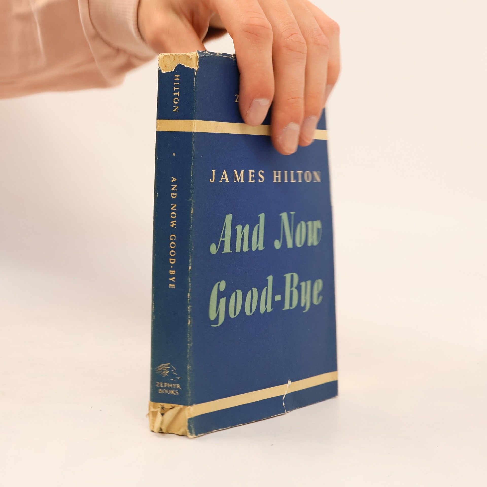 James Hilton And Now Good-bye