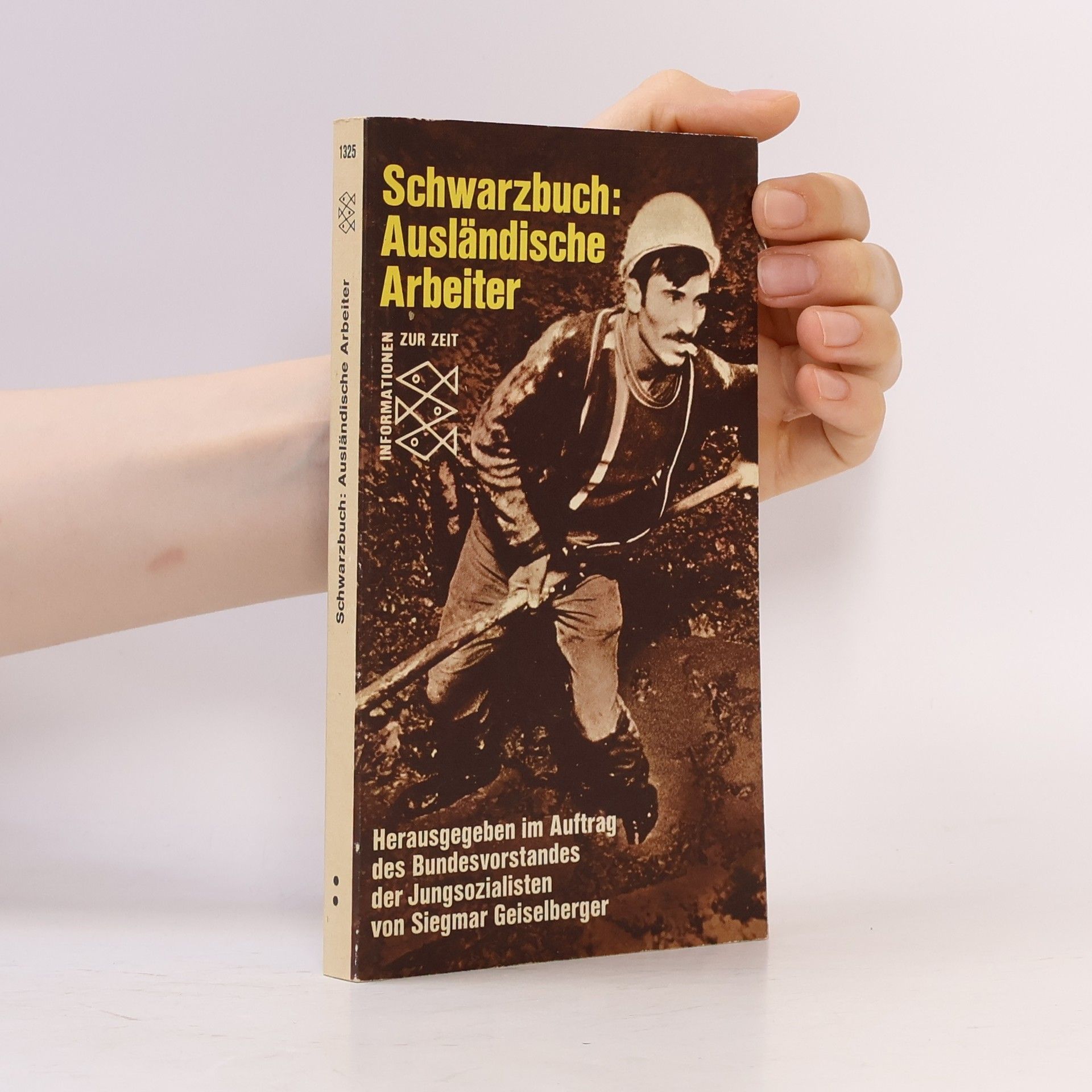 Siegmar Geiselberger Schwarzbuch: Ausländische Arbeiter.