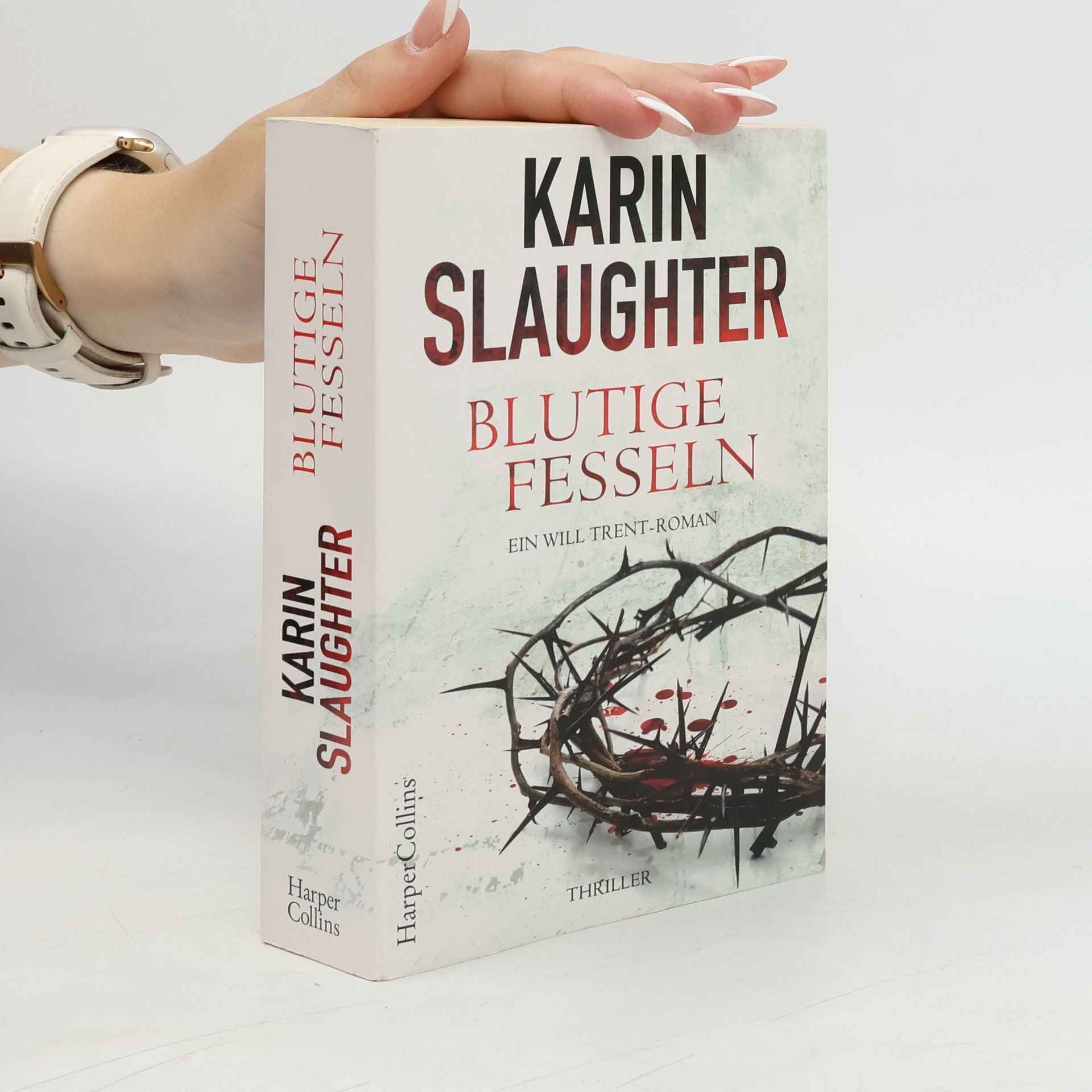 Karin Slaughter Blutige Fesseln