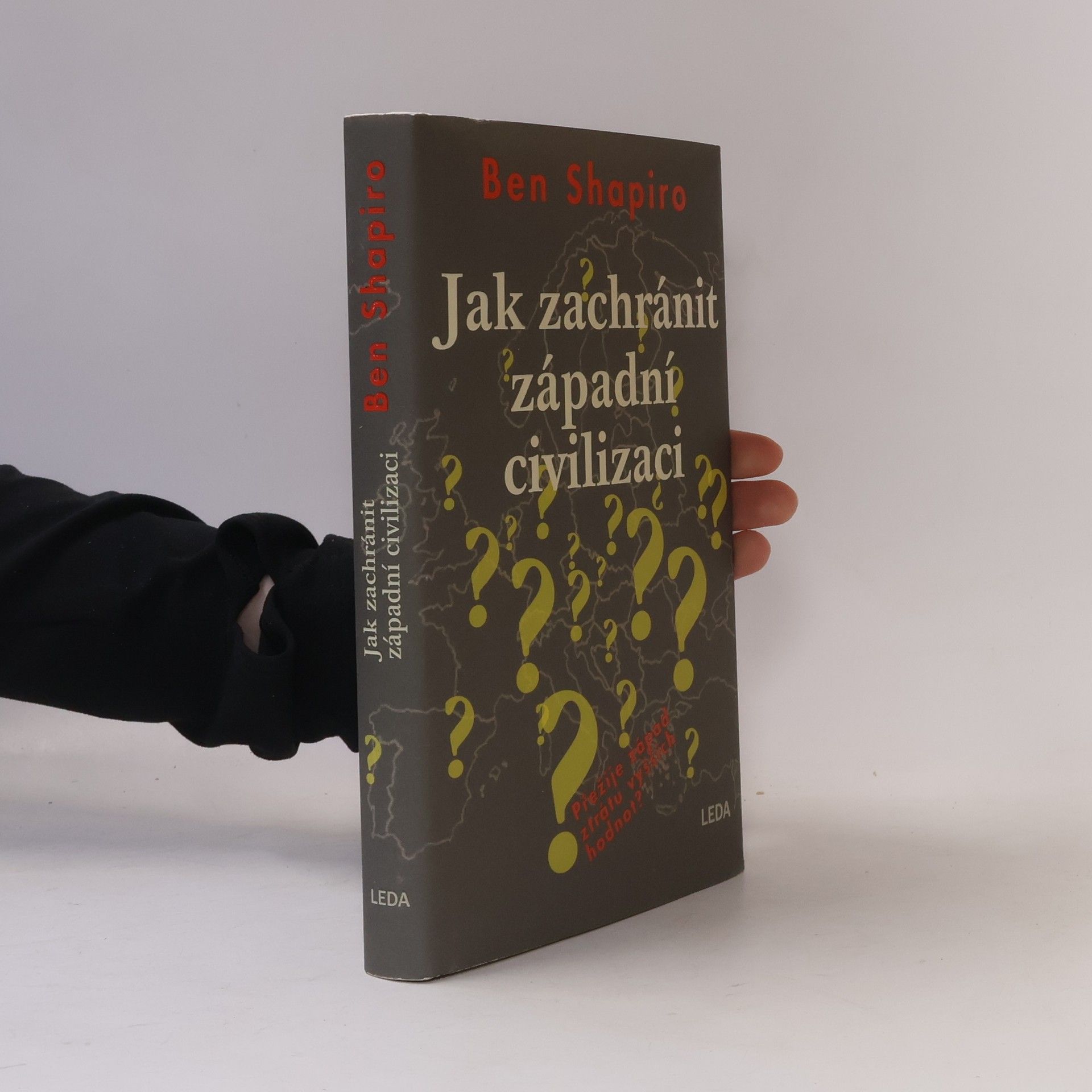 Ben Shapiro Jak zachránit západní civilizaci