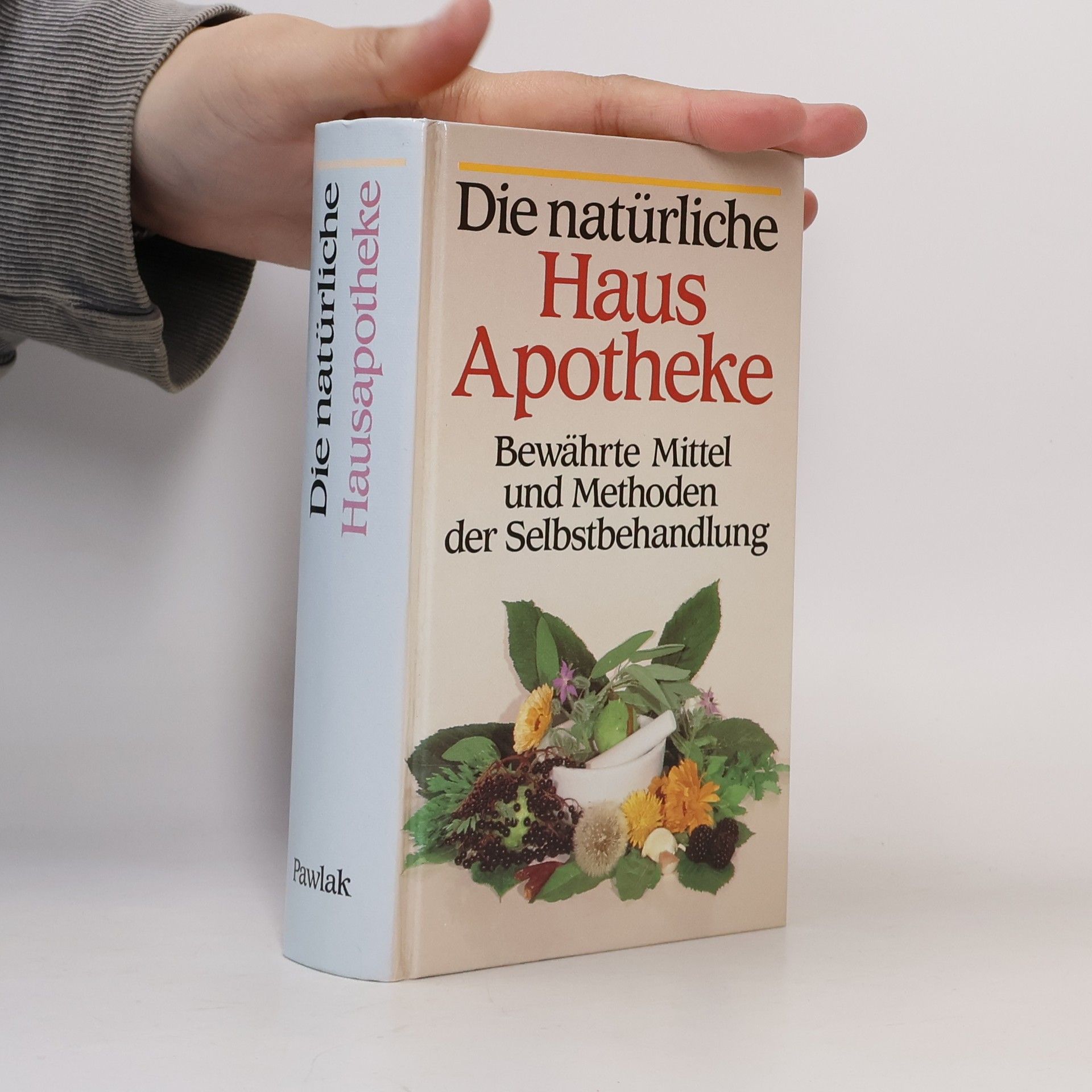 Alfred P. Zeller Die natürliche Hausapotheke
