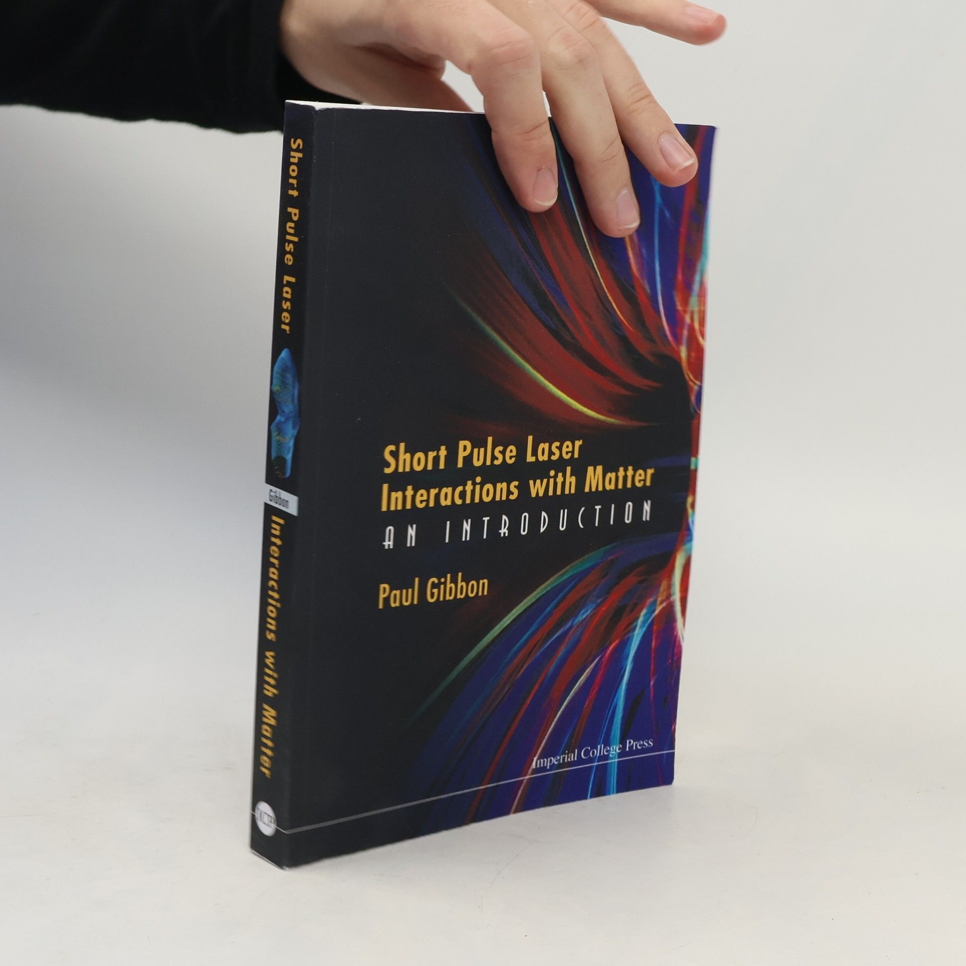 Paul Gibbon Short Pulse Laser Interactions With Matter
