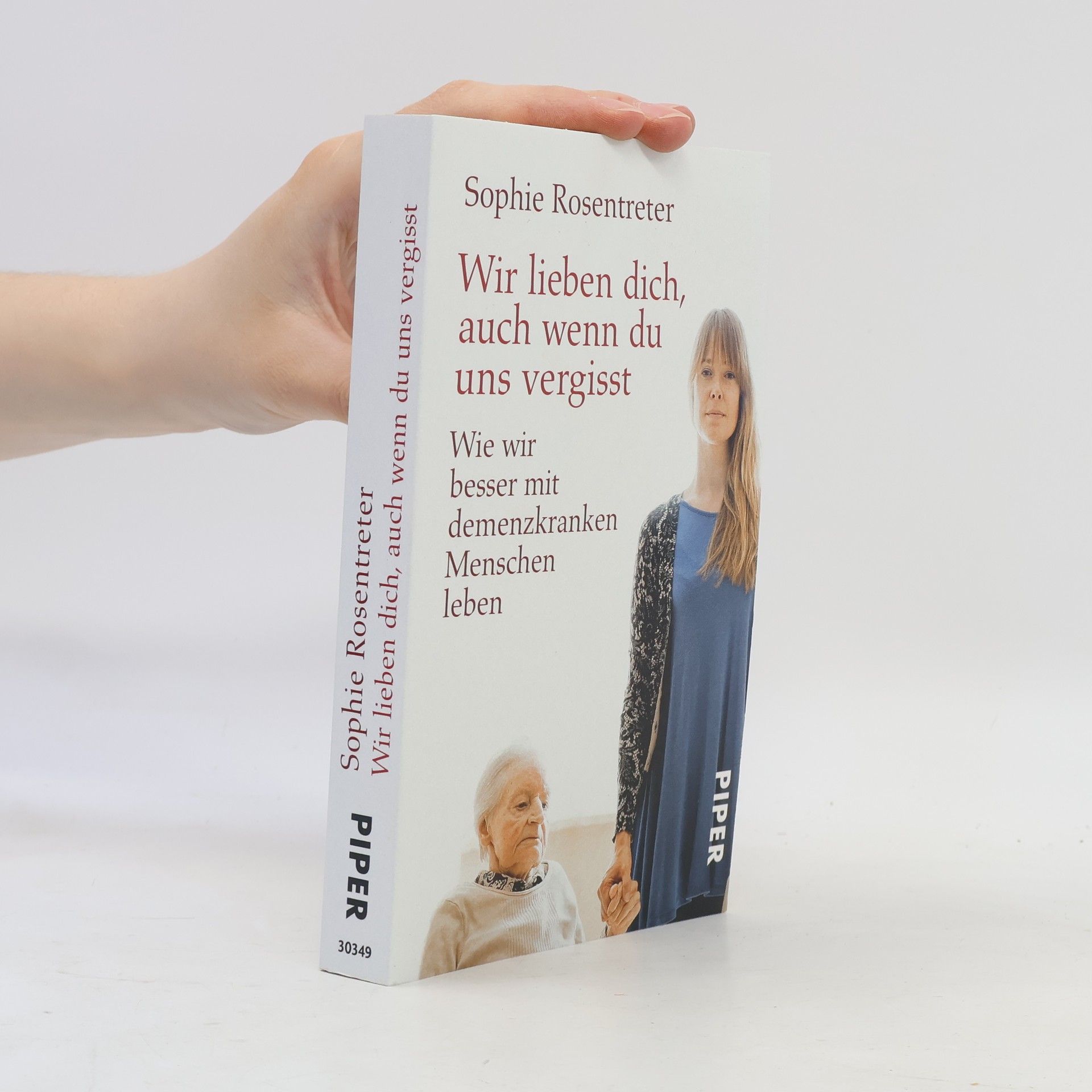 Sophie Rosentreter Wir lieben dich, auch wenn du uns vergisst