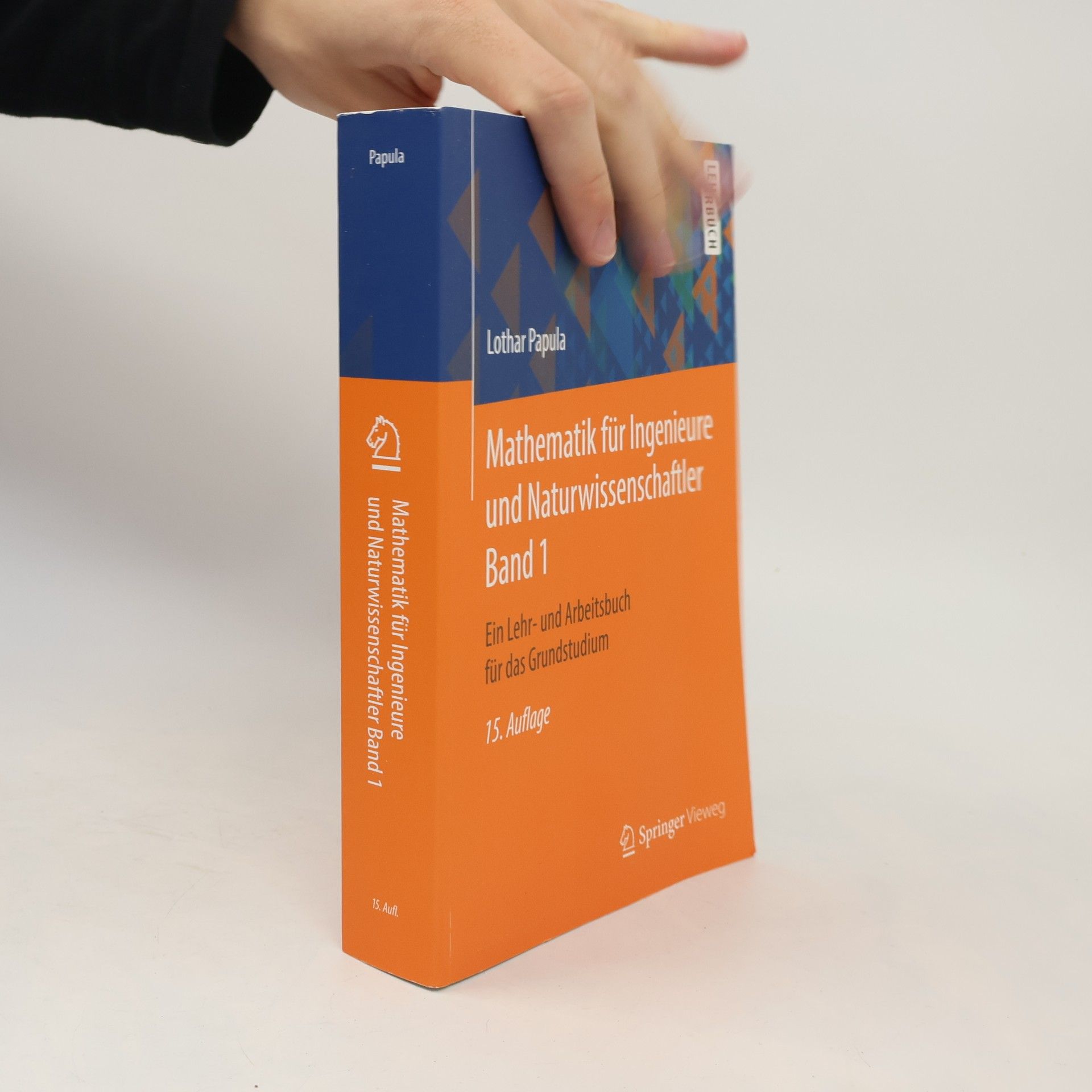Lothar Papula Mathematik für Ingenieure und Naturwissenschaftler Band 1