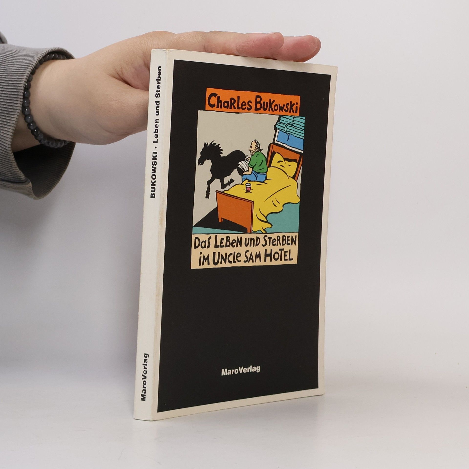 Charles Bukowski Das Leben und Sterben im Uncle Sam Hotel