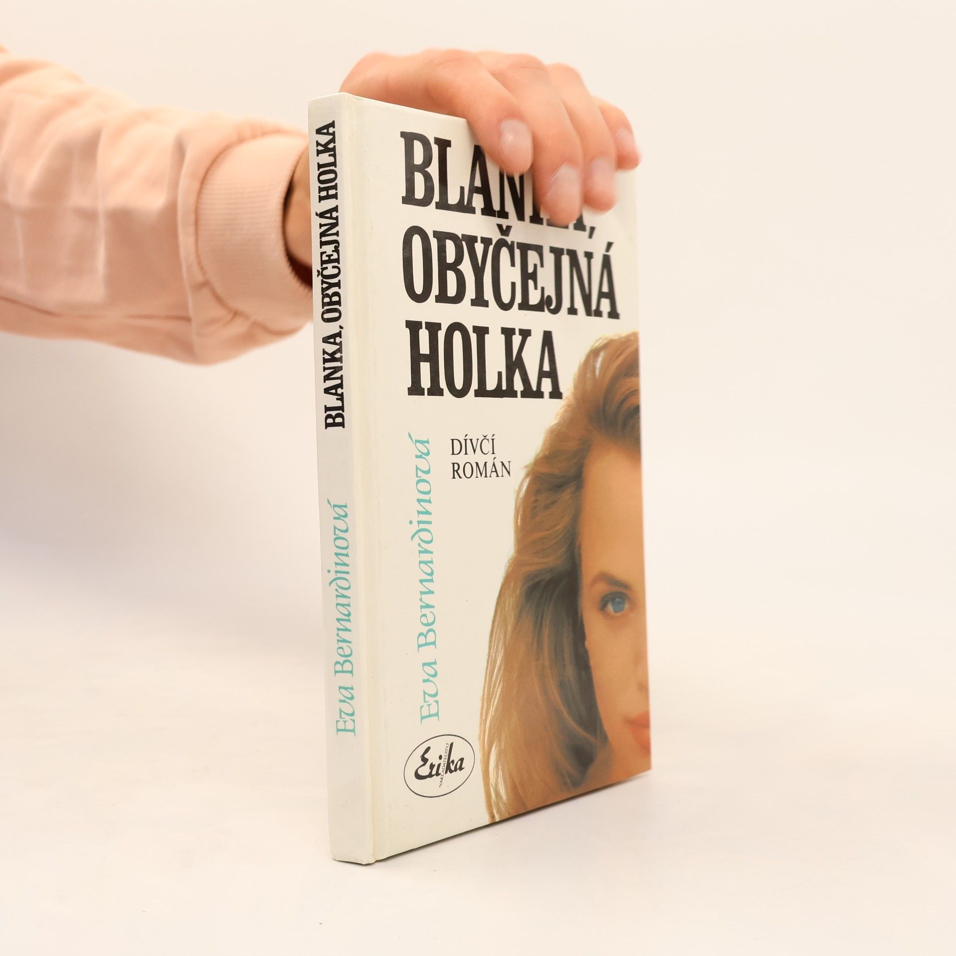 Eva Bernardinová Blanka, obyčejná holka : Dívčí román