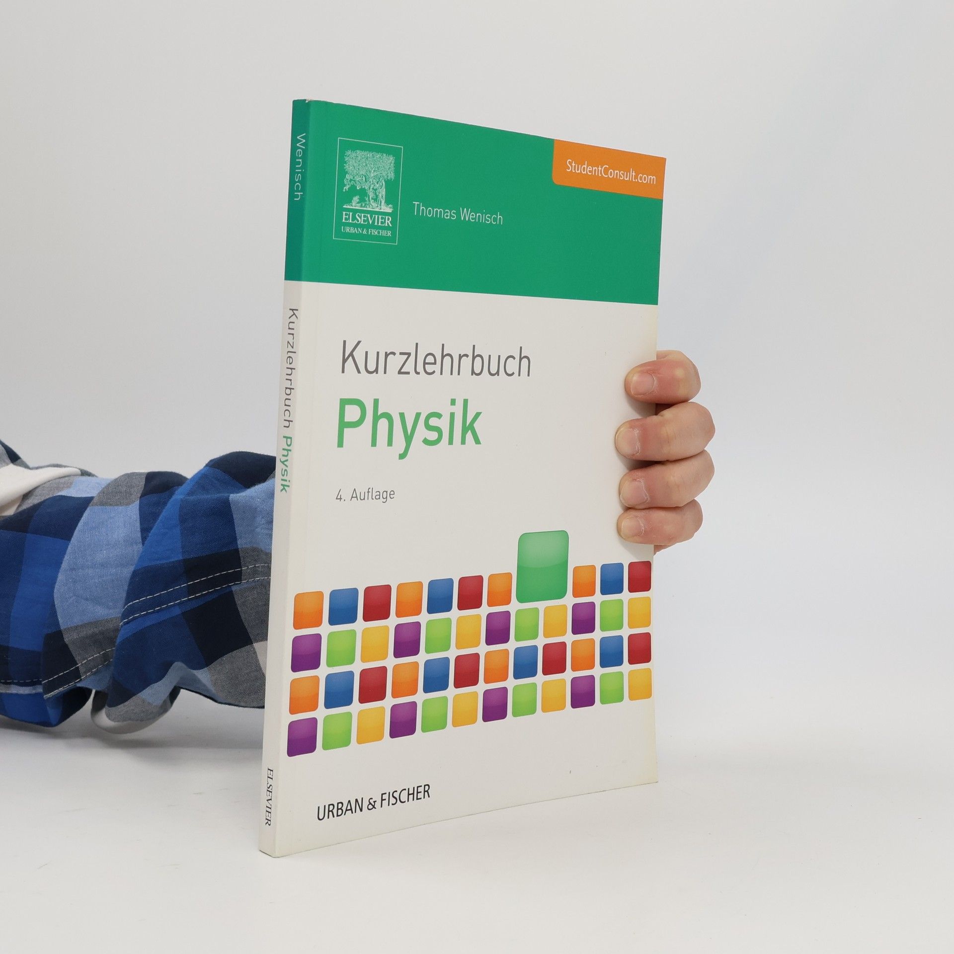 Thomas Wenisch Kurzlehrbuch Physik: 4. Auflage. Mit StudentConsult-Zugang