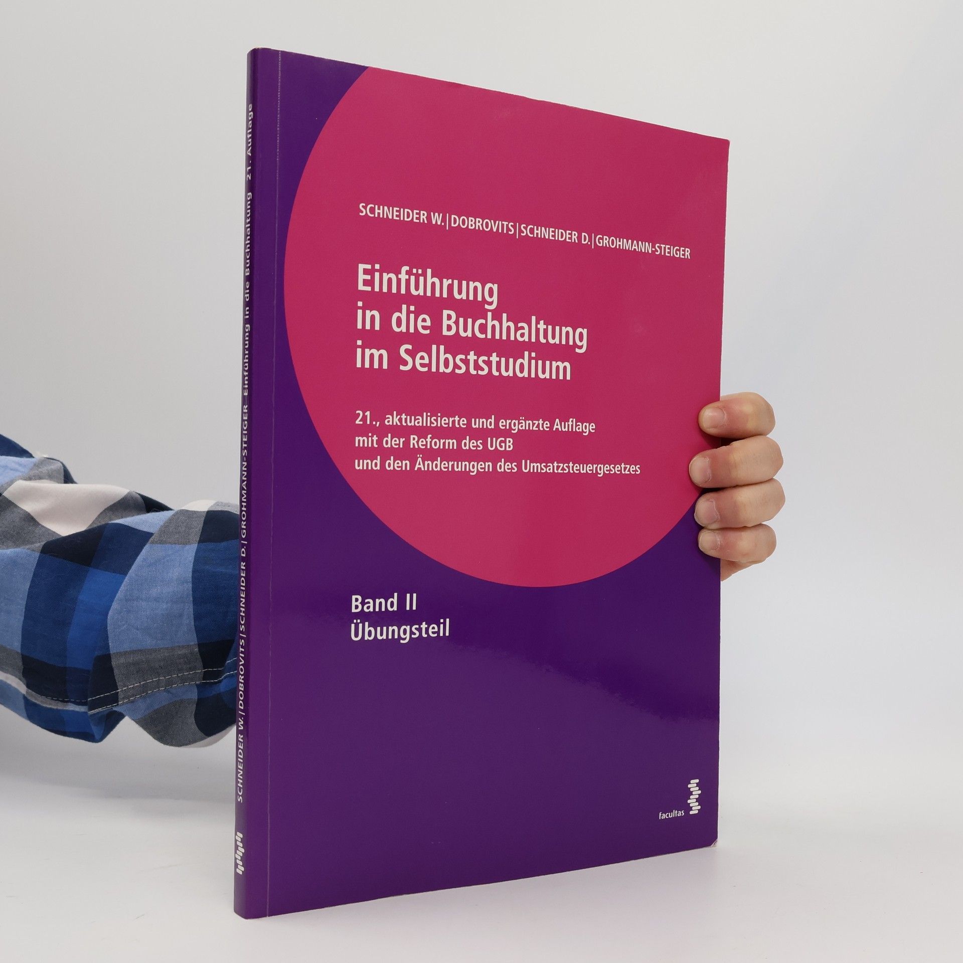 Wilfried Schneider Einführung in die Buchhaltung im Selbststudium, Band II