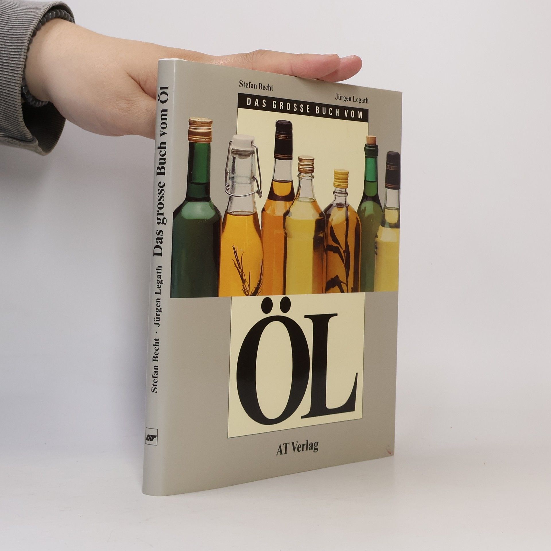 Jürgen Legath Das grosse Buch vom Öl