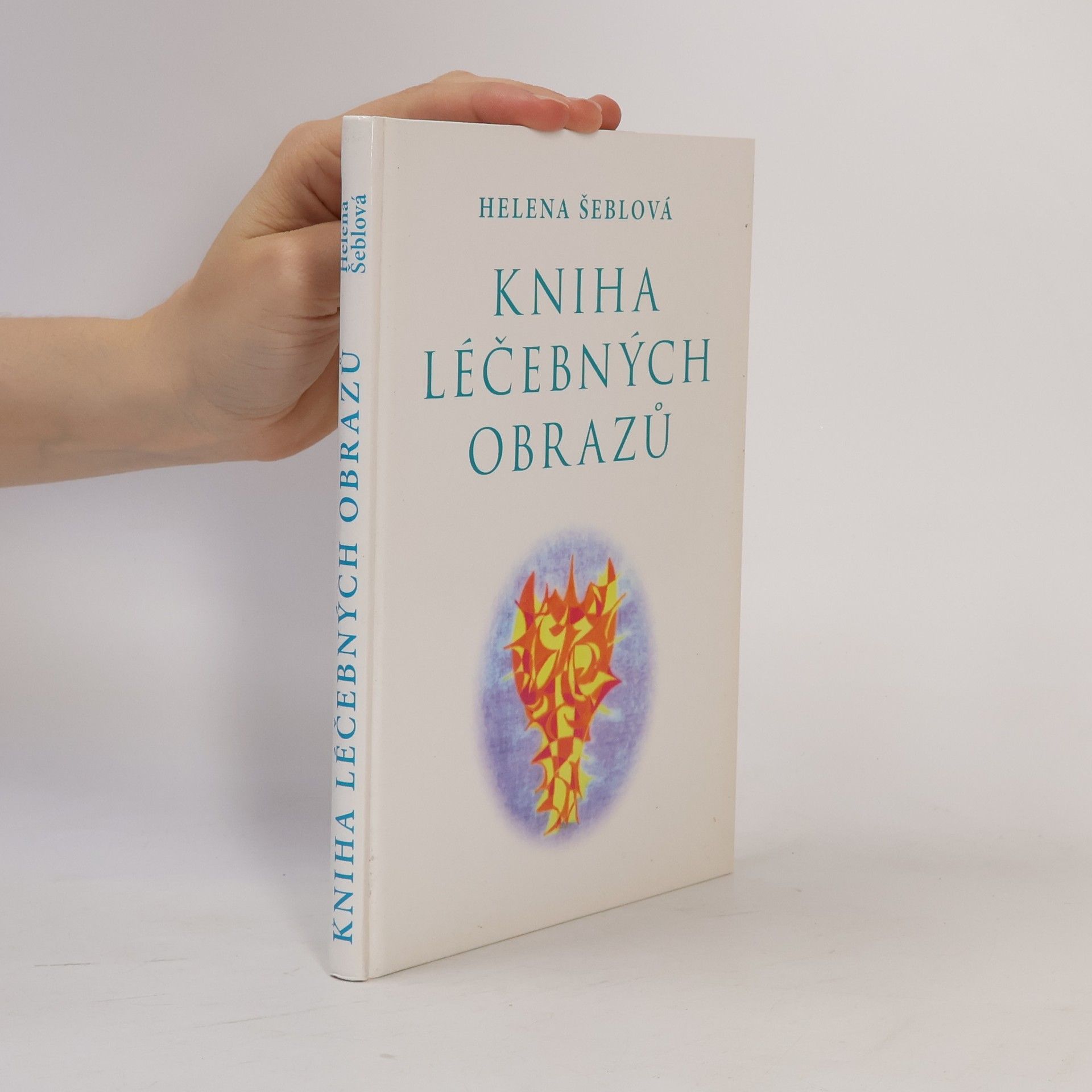 Helena Šeblová Kniha léčebných obrazů