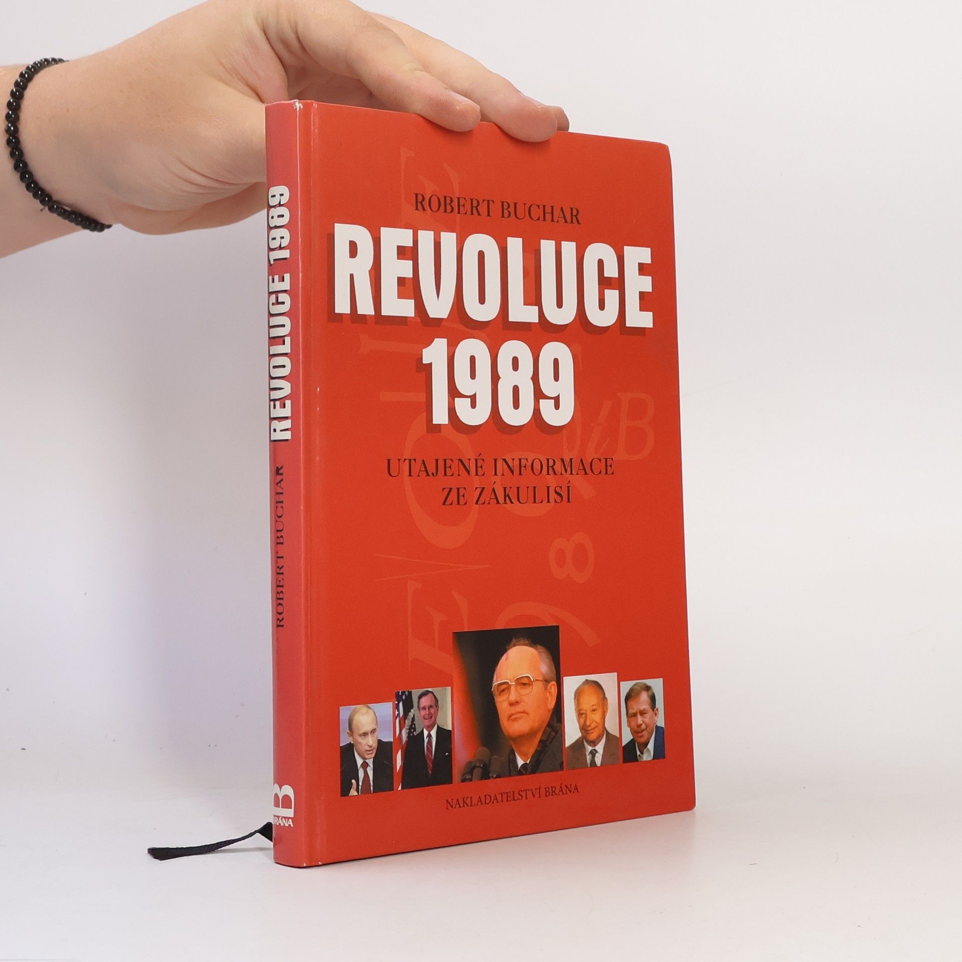 Robert Buchar Revoluce 1989. Utajené informace ze zákulisí