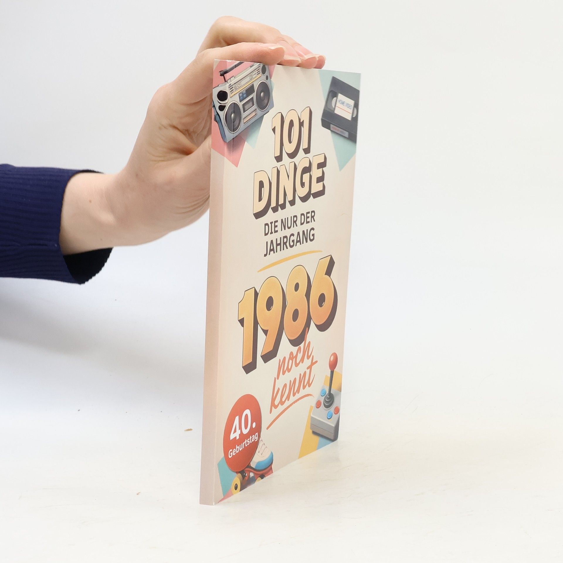 Ralf Köhler 101 Dinge, die nur der Jahrgang 1986 noch kennt