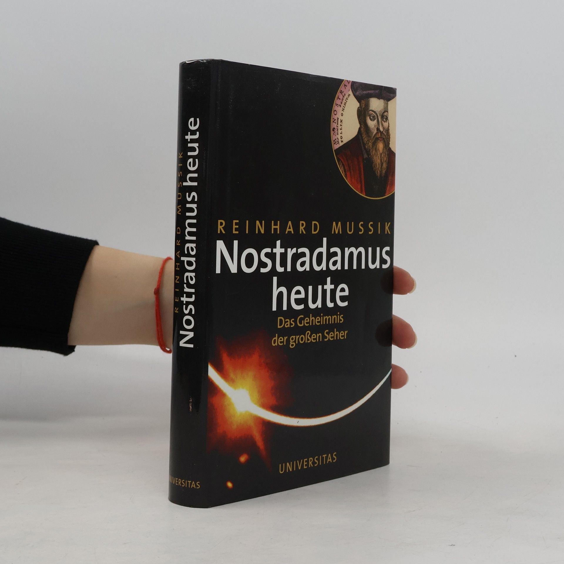 Reinhard Mussik Nostradamus heute