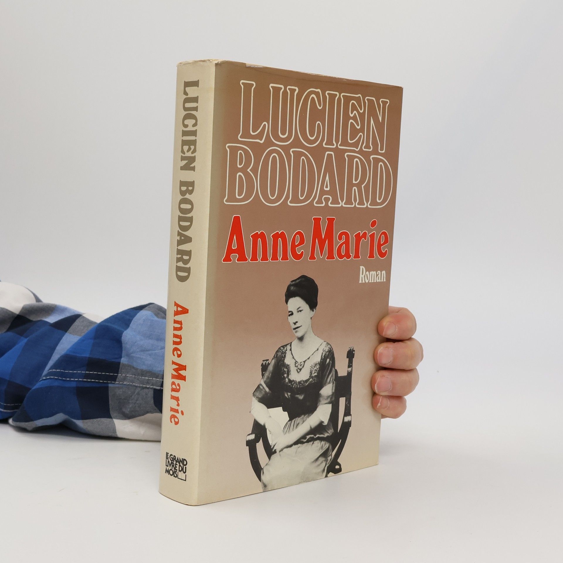 Lucien Bodard Anne Marie