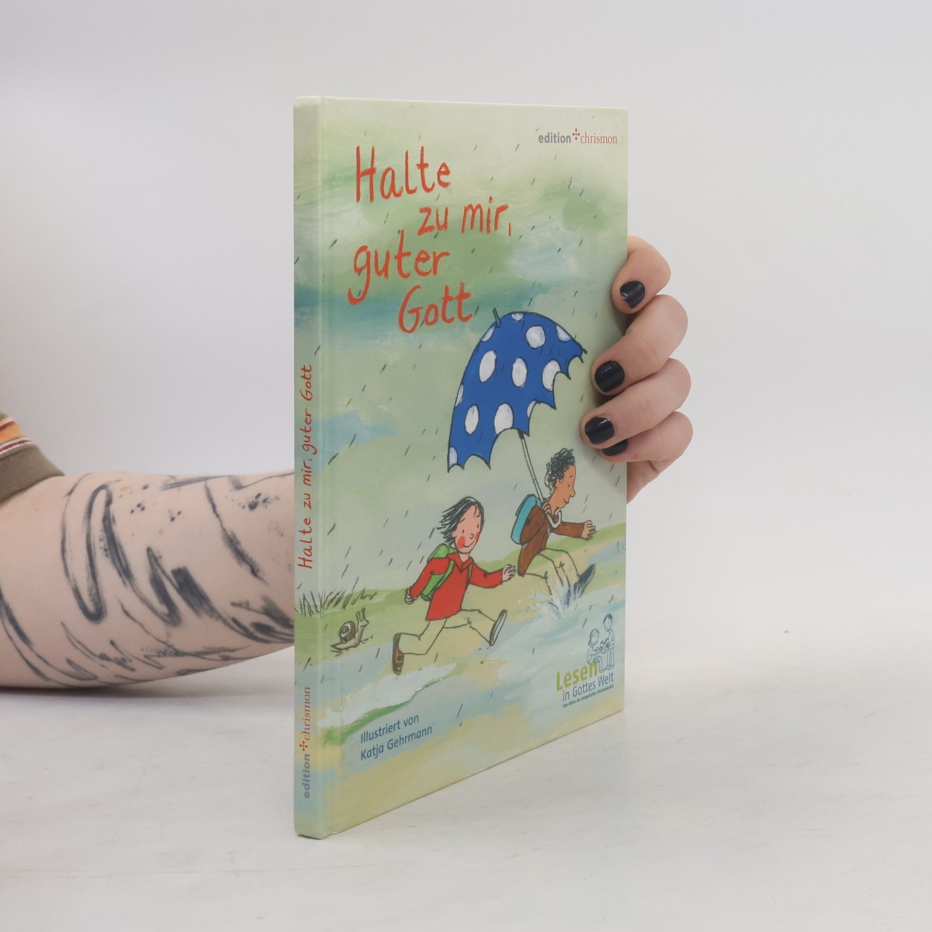 Katja Gehrmann Halte zu mir, guter Gott