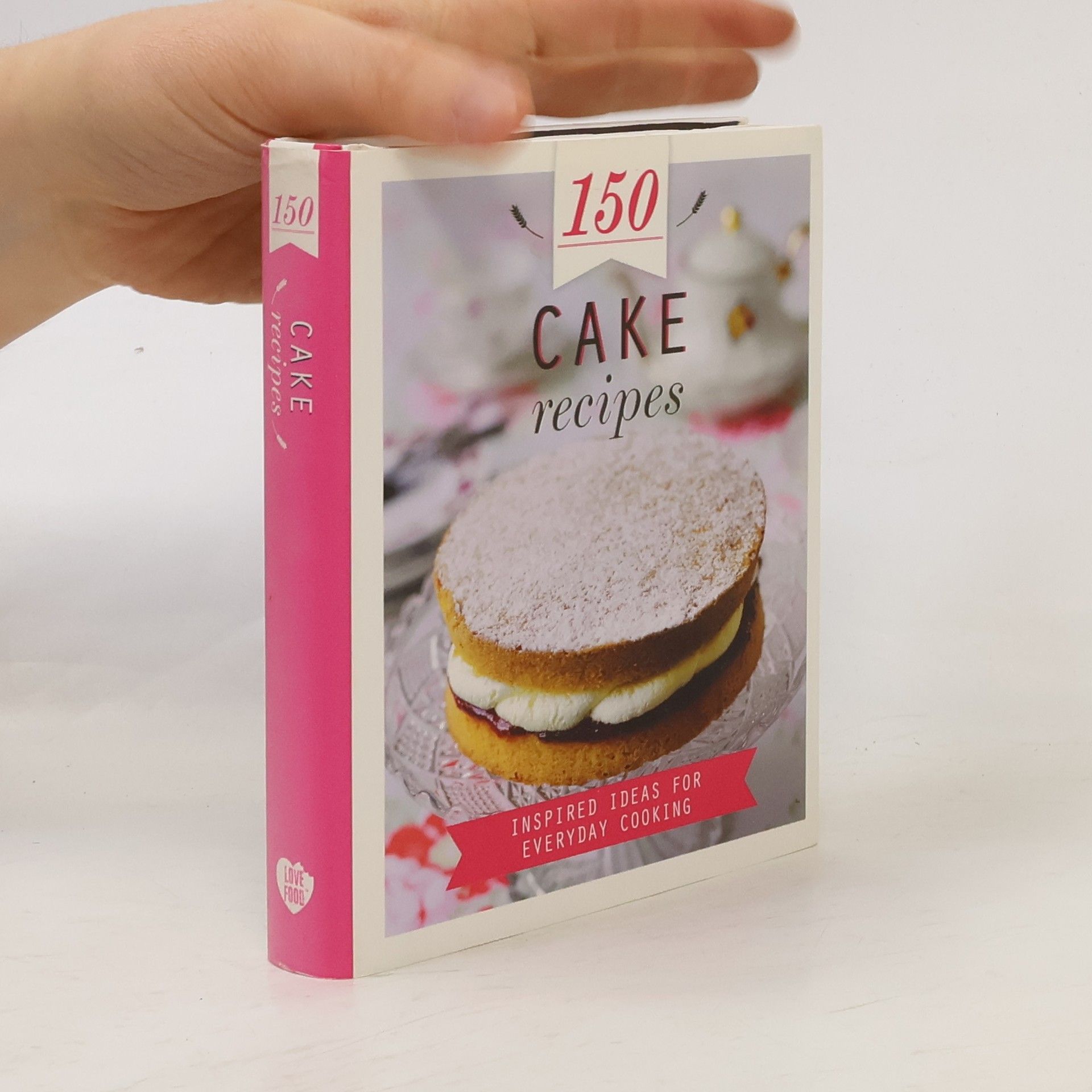 Kolektiv autorů 150 Cake Recipes