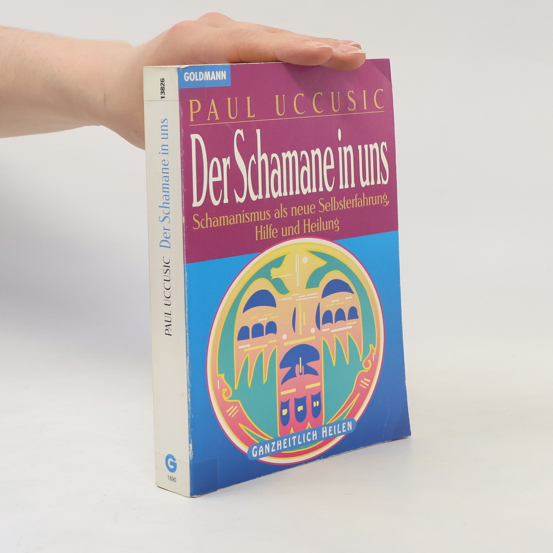 Paul Uccusic Der Schamane in uns
